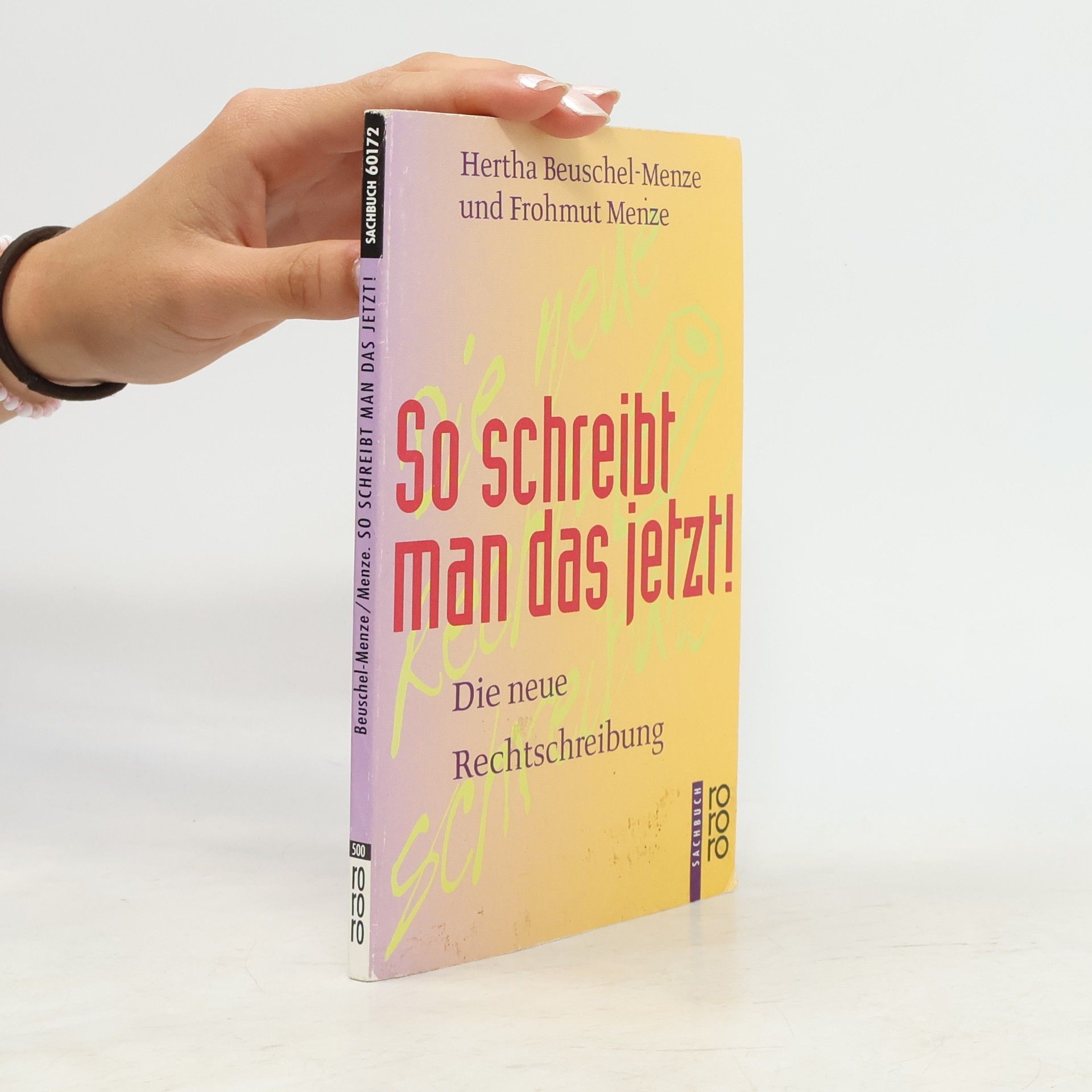Hertha Beuschel-Menze So schreibt man das jetzt!