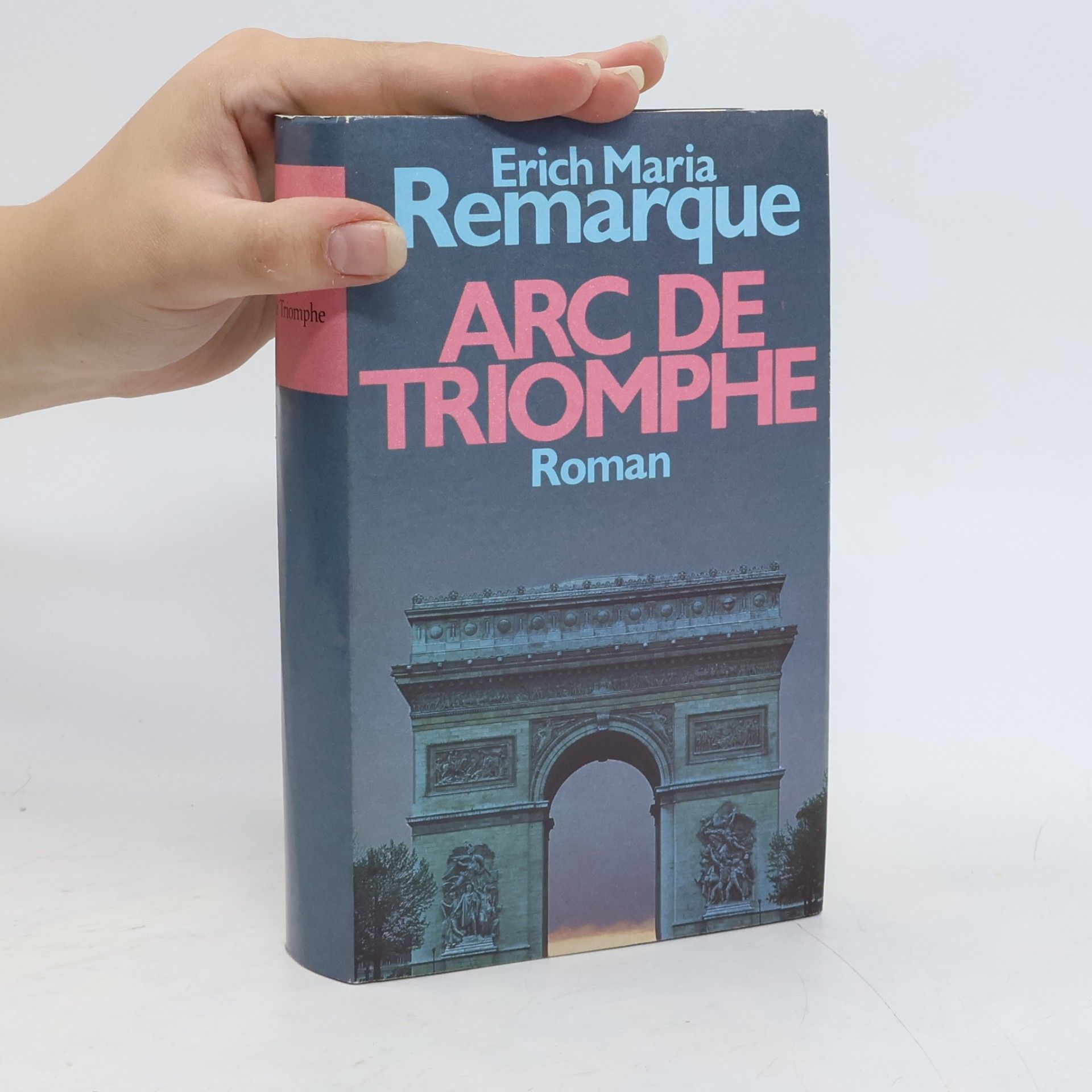 Erich Maria Remarque Arc de Triomphe