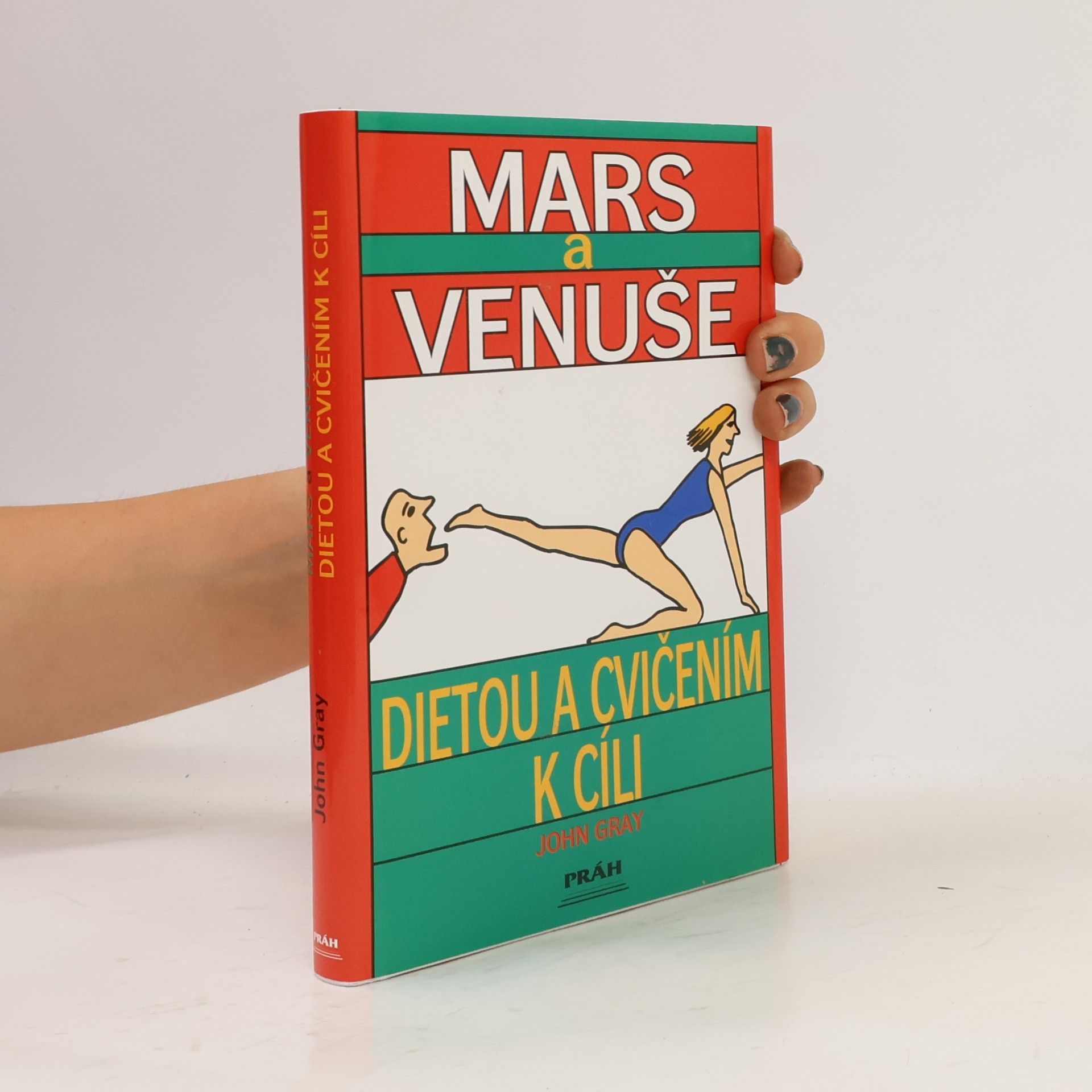 John Gray Mars a Venuše. Dietou a cvičením k cíli