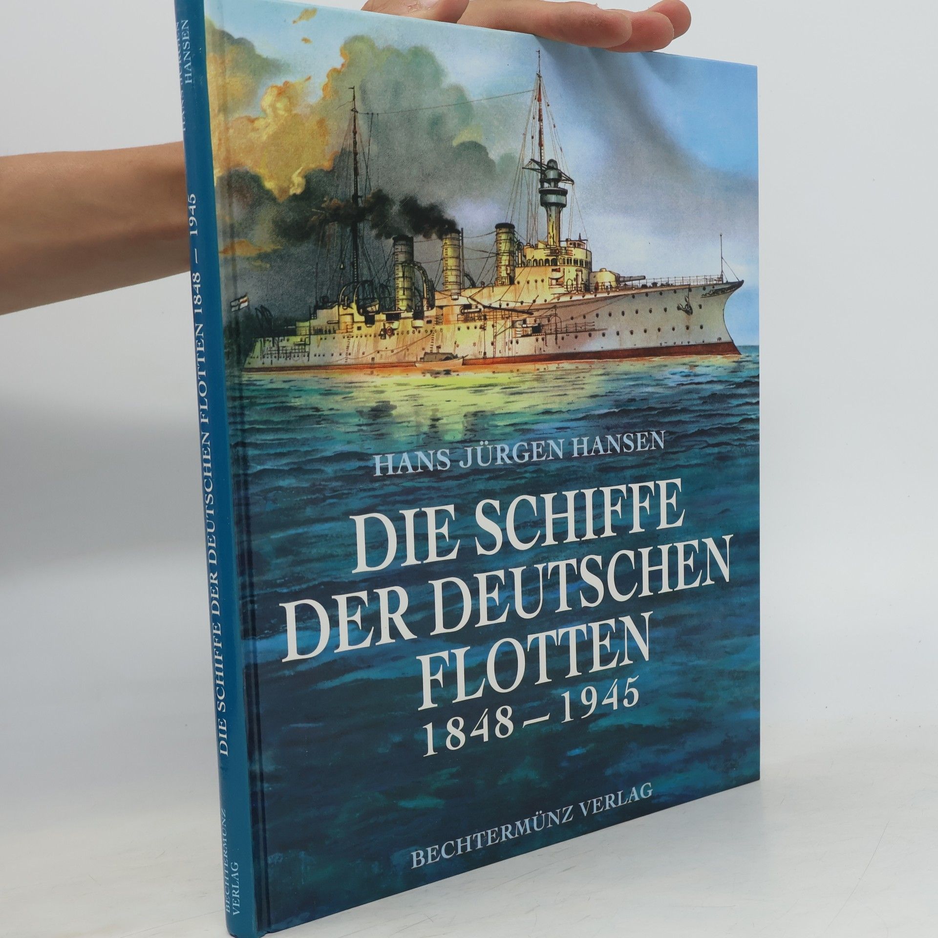 Die Schiffe der deutschen Flotten 1848-1945