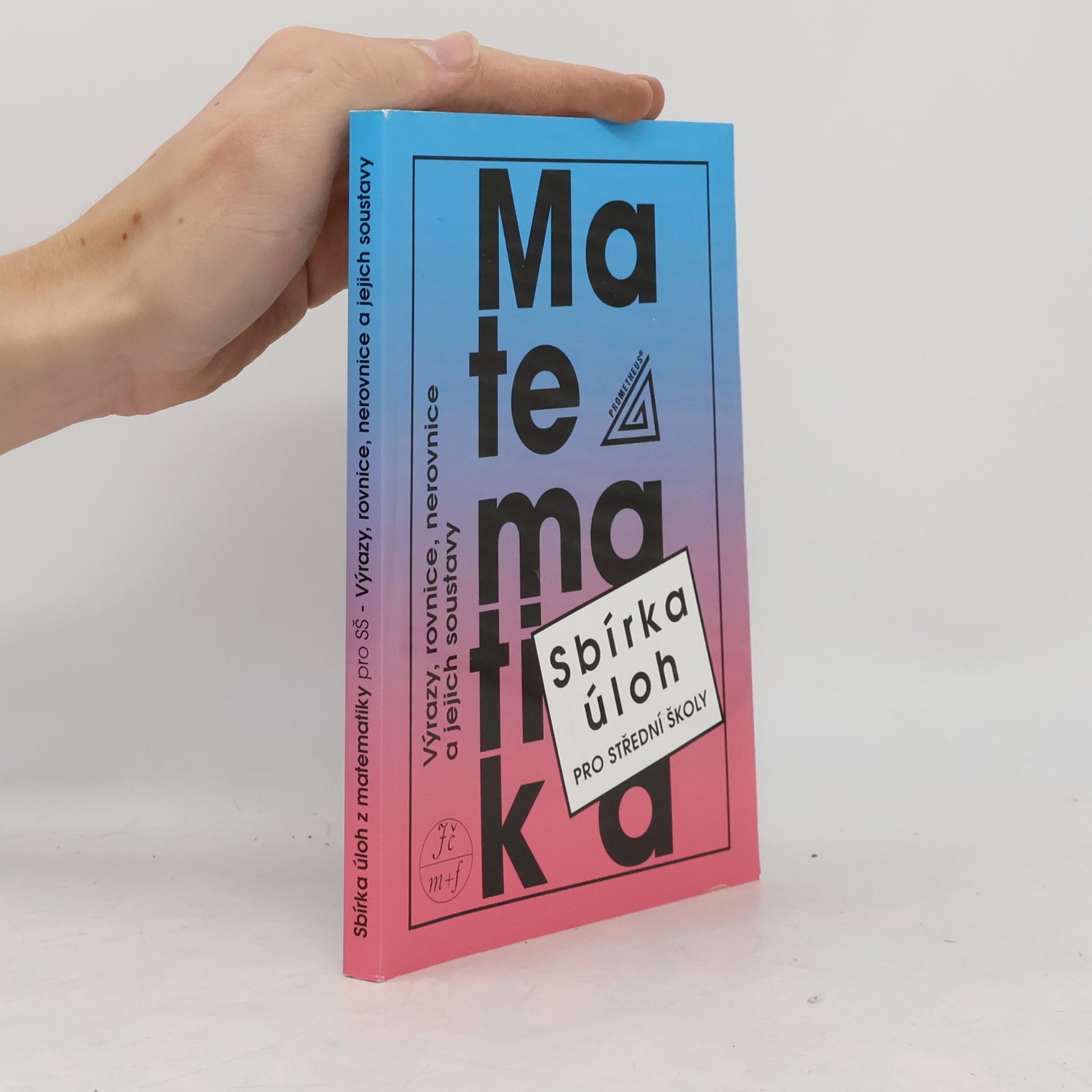 František Janeček Sbírka úloh z matematiky pro střední školy