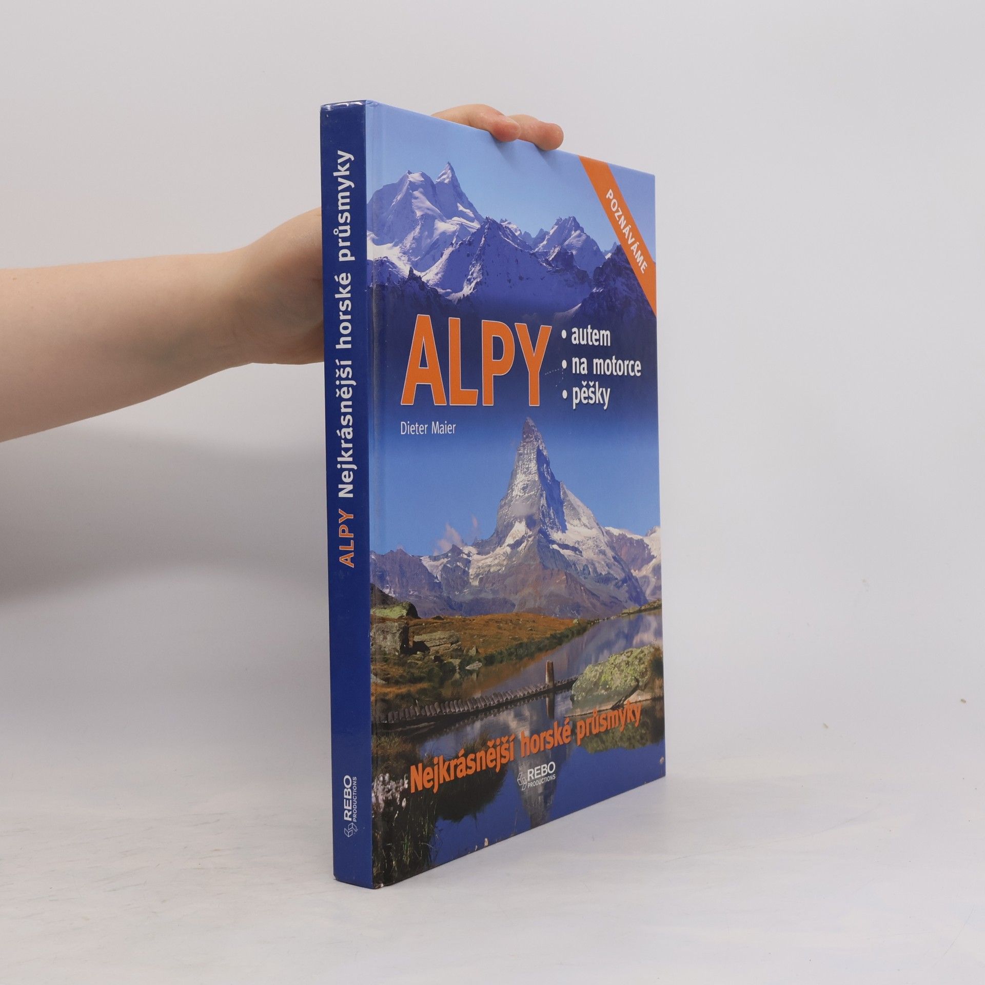 Dieter Maier Alpy: Nejkrásnější horské průsmyky