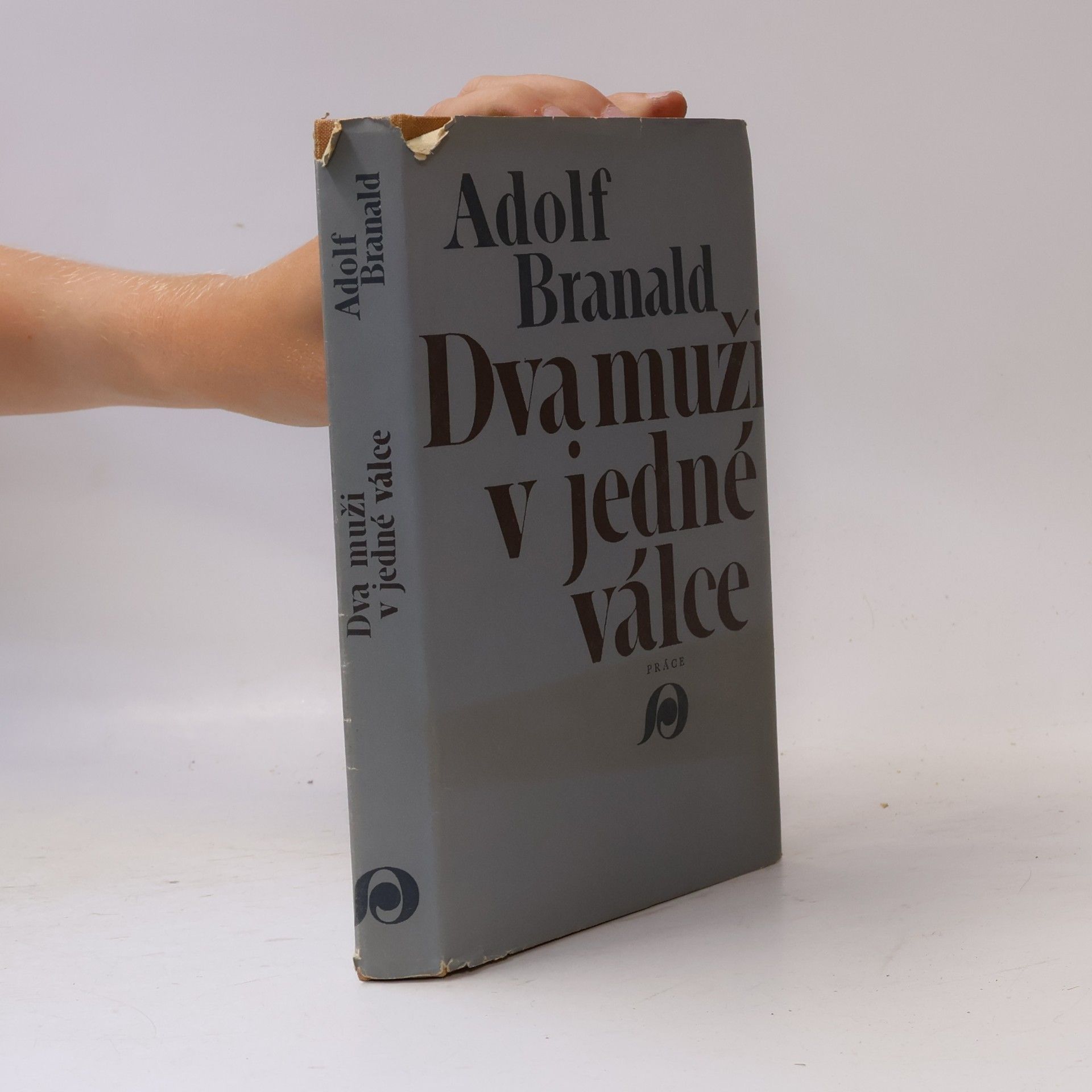 Adolf Branald Dva muži v jedné válce