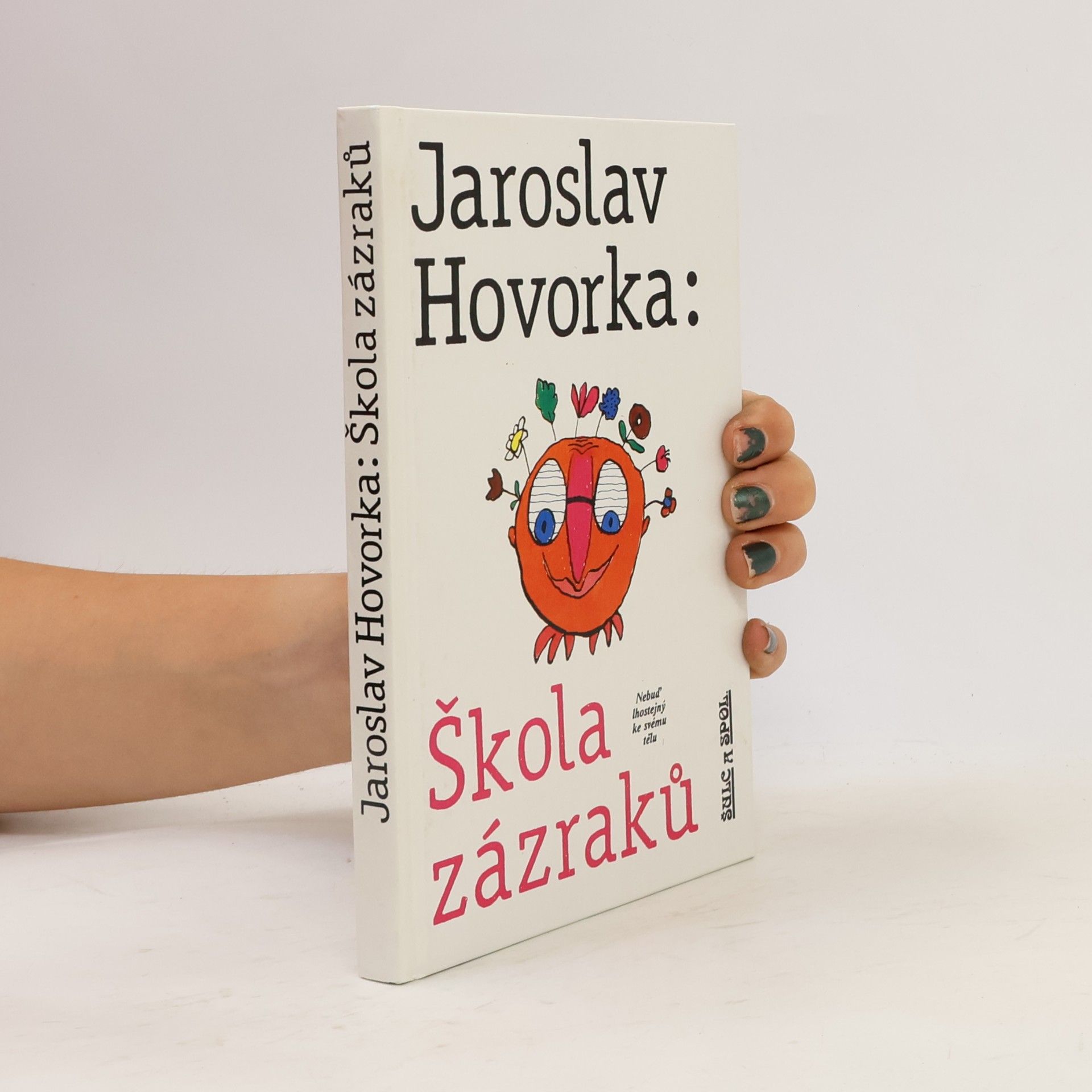 Jaroslav Hovorka Škola zázraků