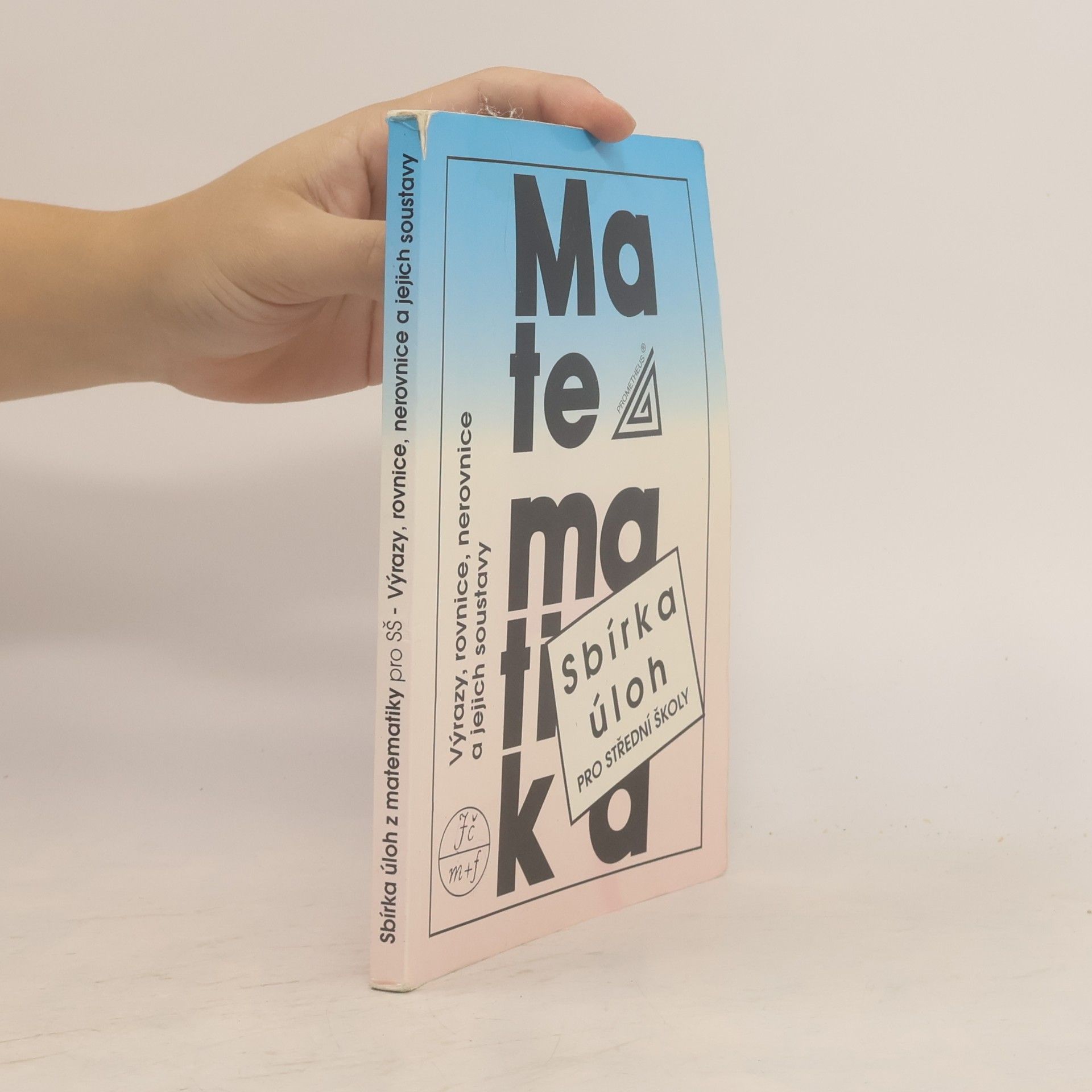 František Janeček Sbírka úloh z matematiky pro střední školy