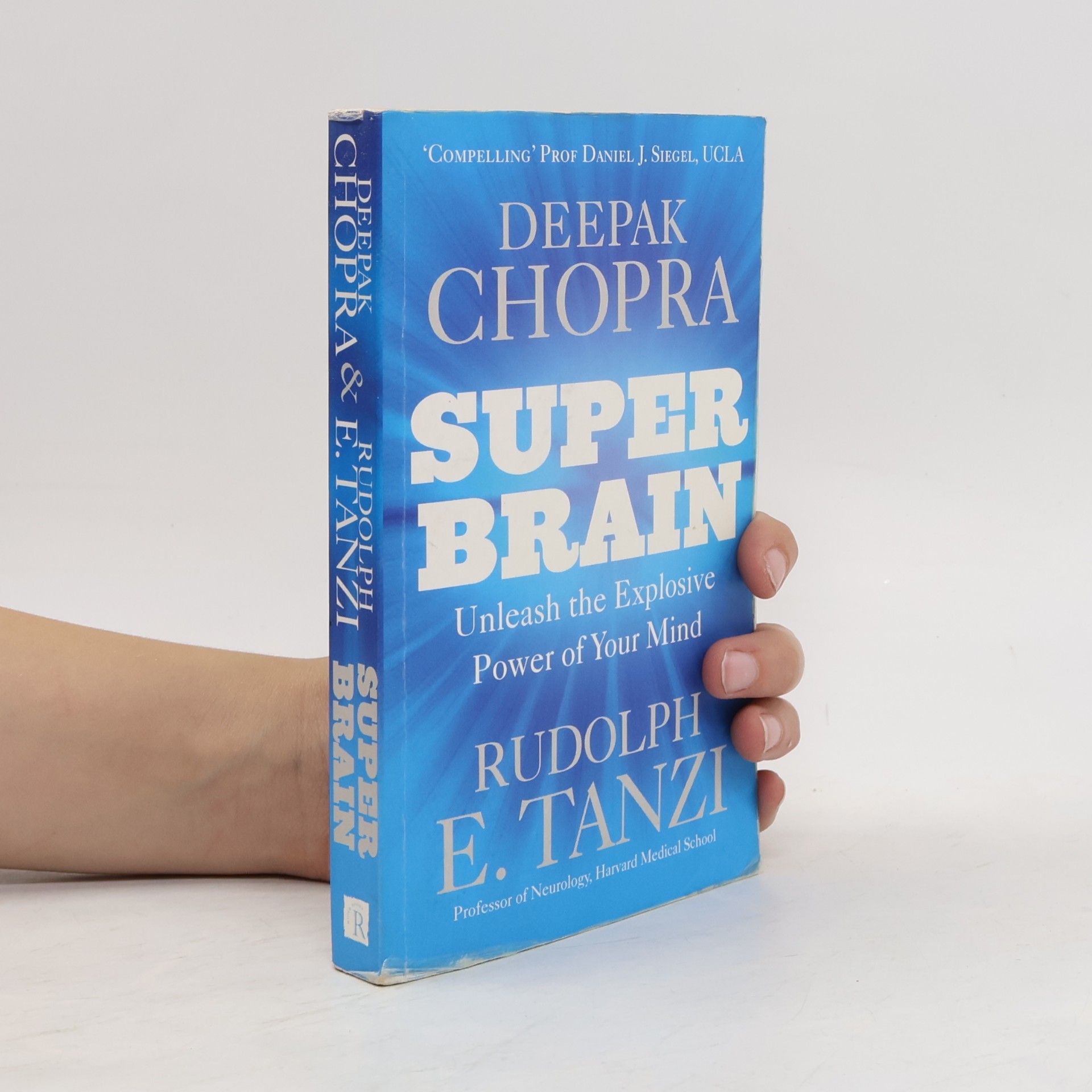 Deepak Chopra Super brain - Unleash the Explosive Power of Your Mind