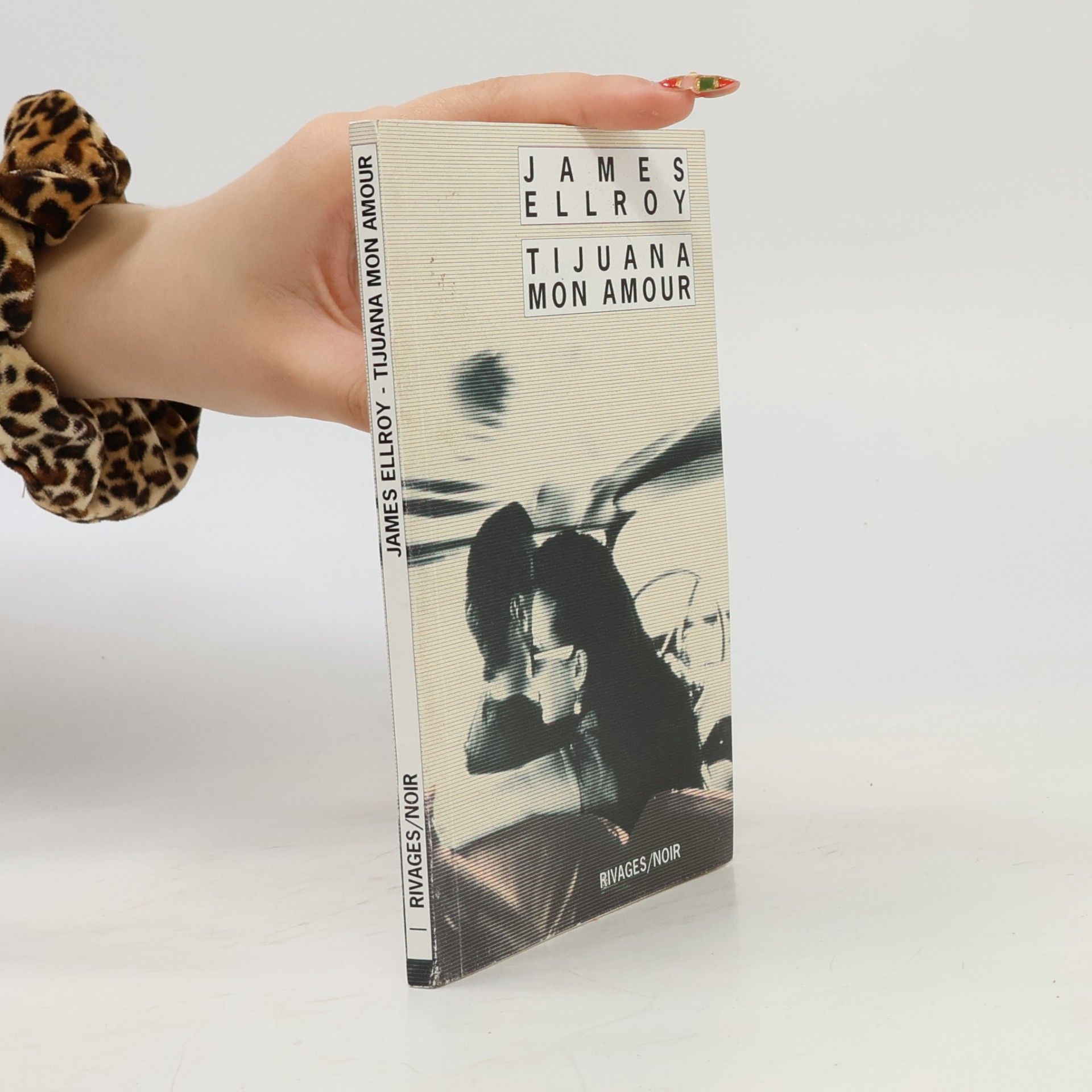 James Elroy Rivages/Noir: Tijuana mon amour