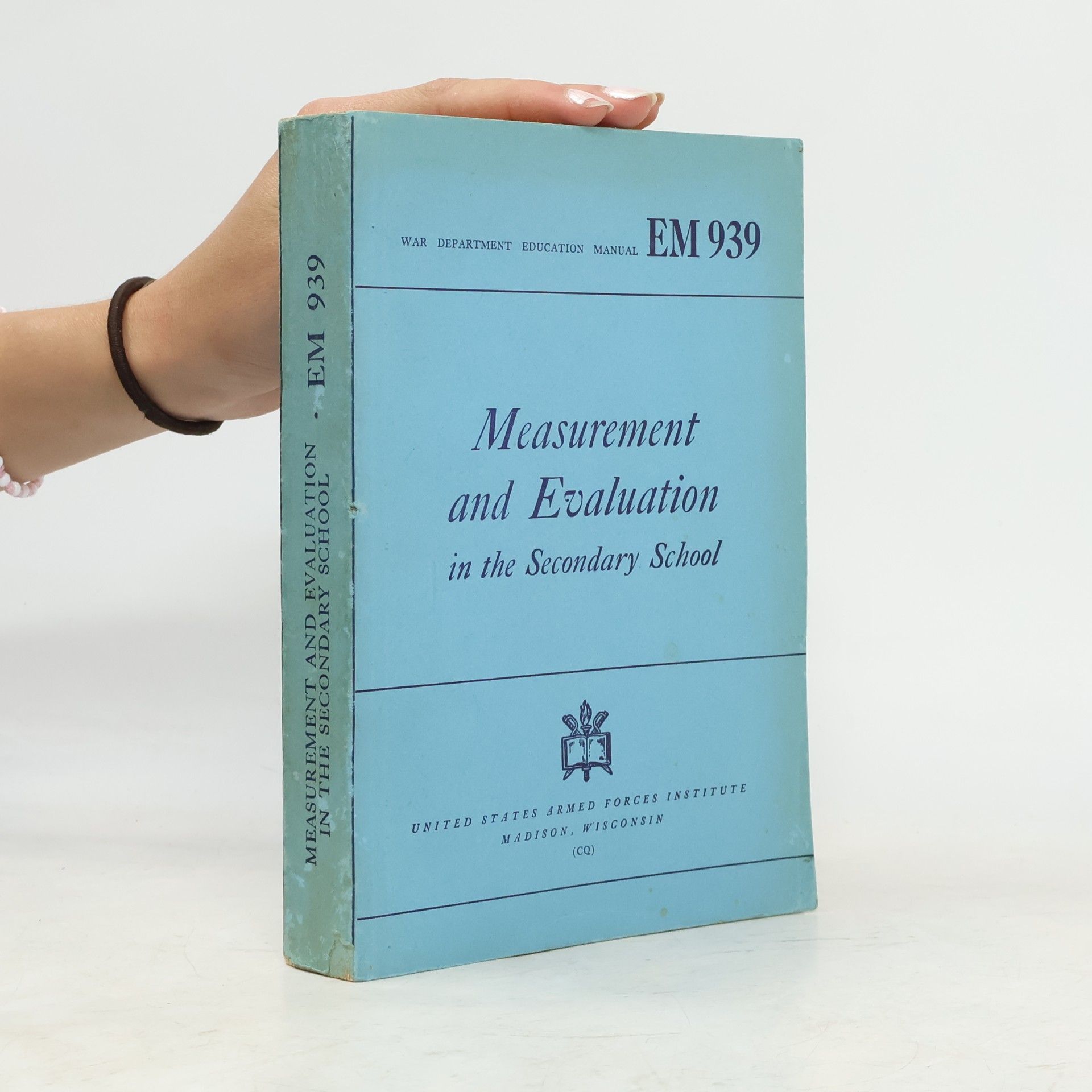 Various authors Measurement and Evaluation in the Secondary School