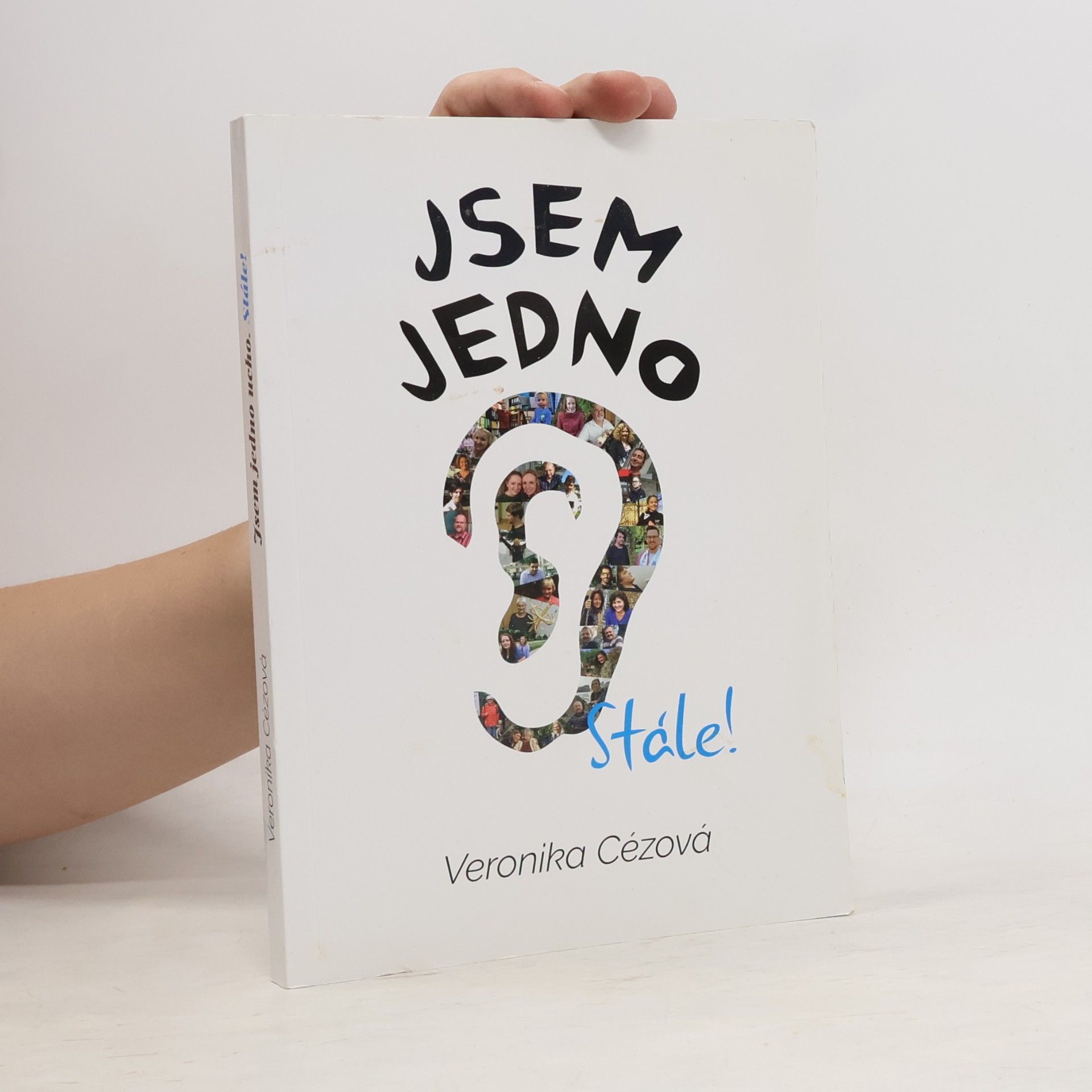 Jsem jedno ucho, stále!