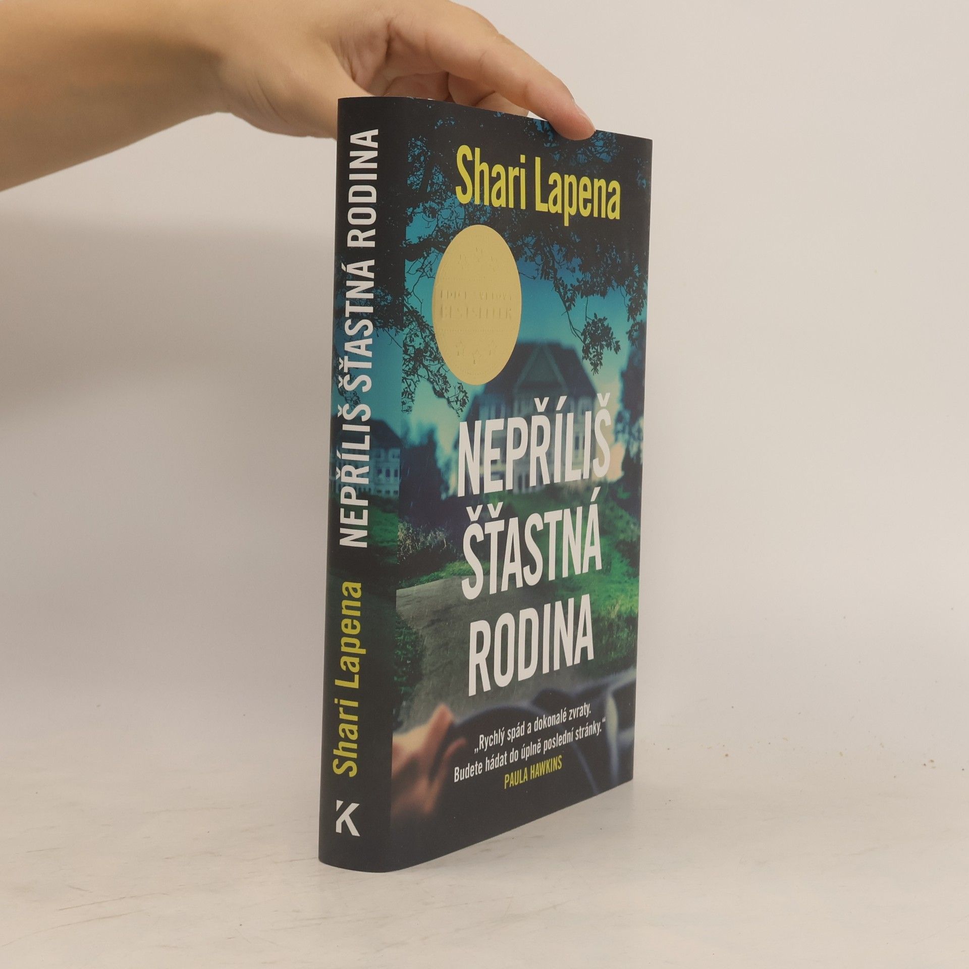 Shari Lapena Nepříliš šťastná rodina