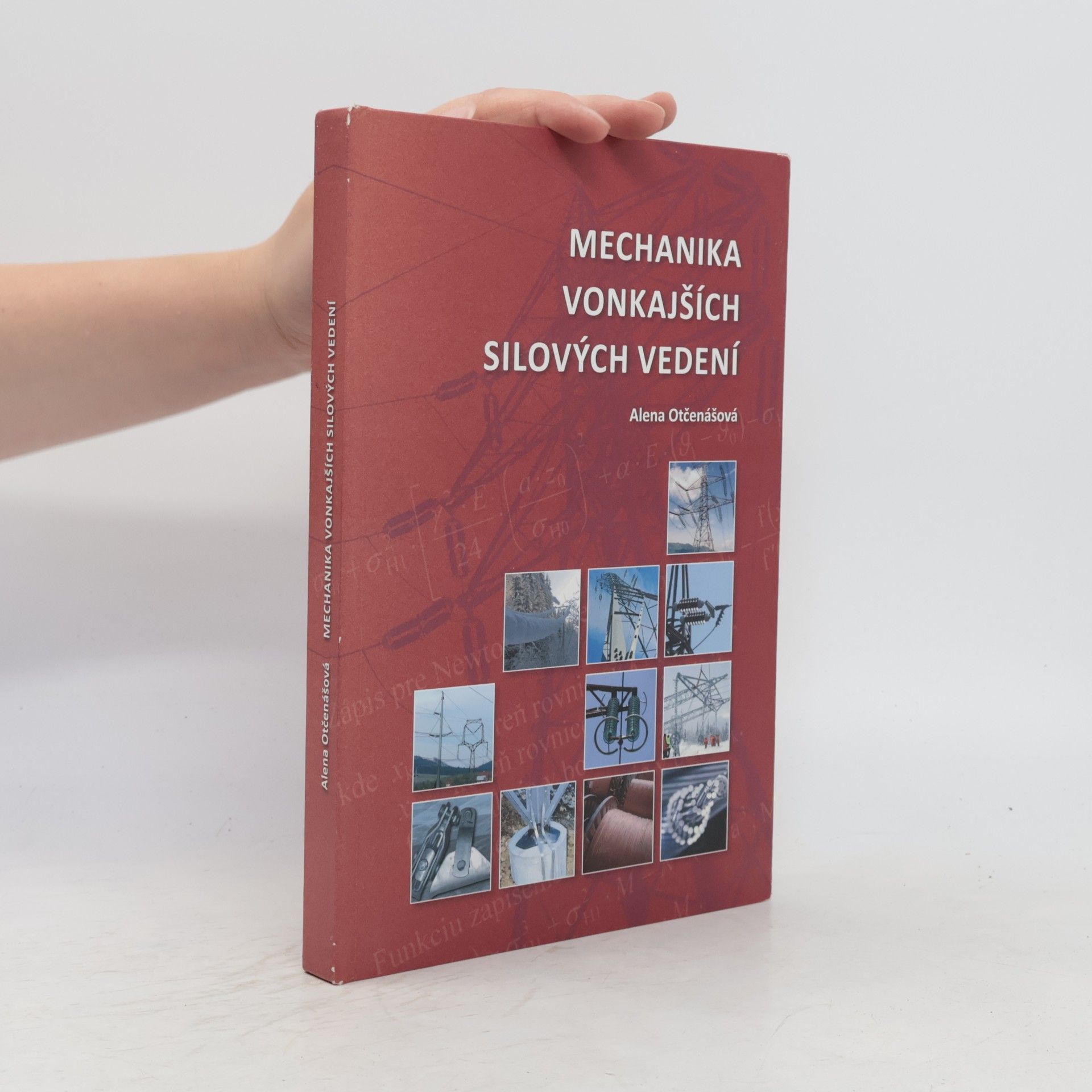Alena Otčenášová Mechanika vonkajších silových vedení
