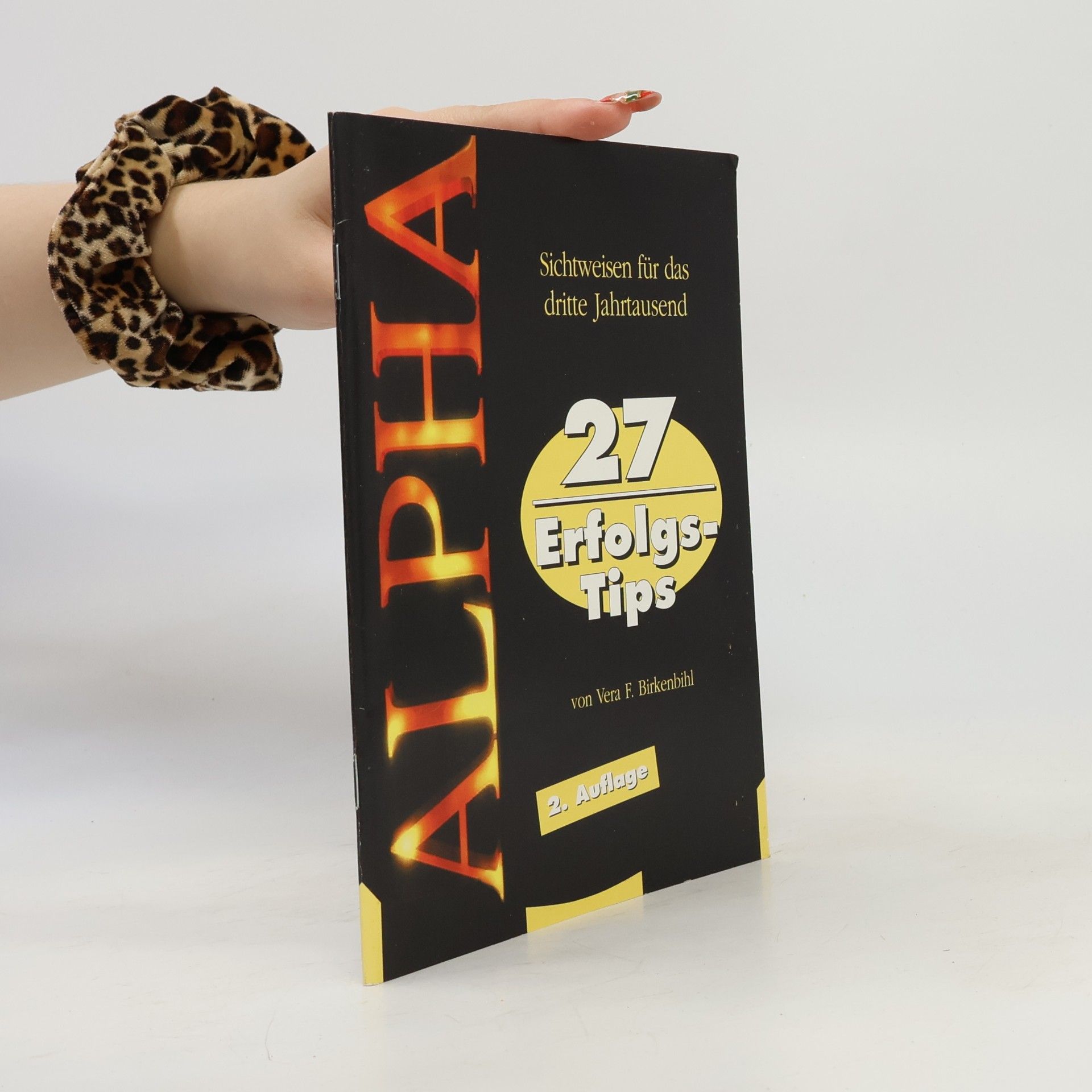 Vera F. Birkenbihl Alpha: 27 Erfolgs-Tips