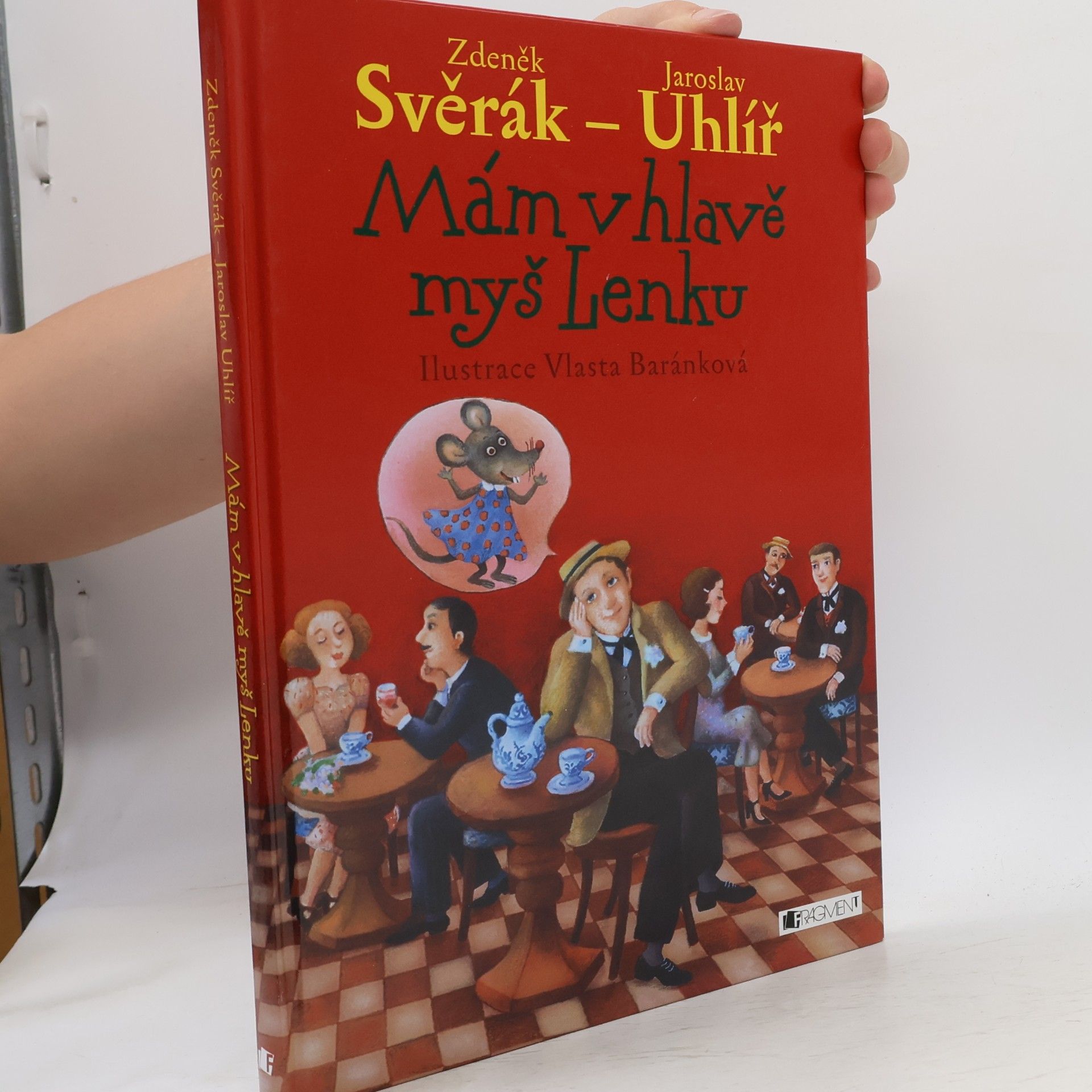Jaroslav Uhlíř Mám v hlavě myš Lenku