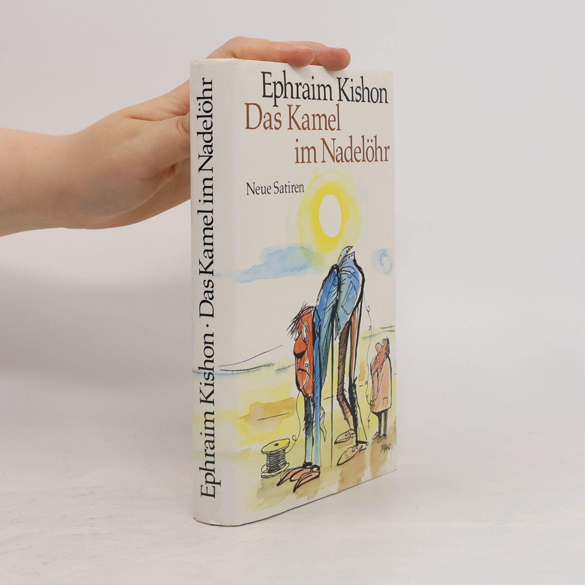 Ephraim Kishon Das Kamel im Nadelöhr