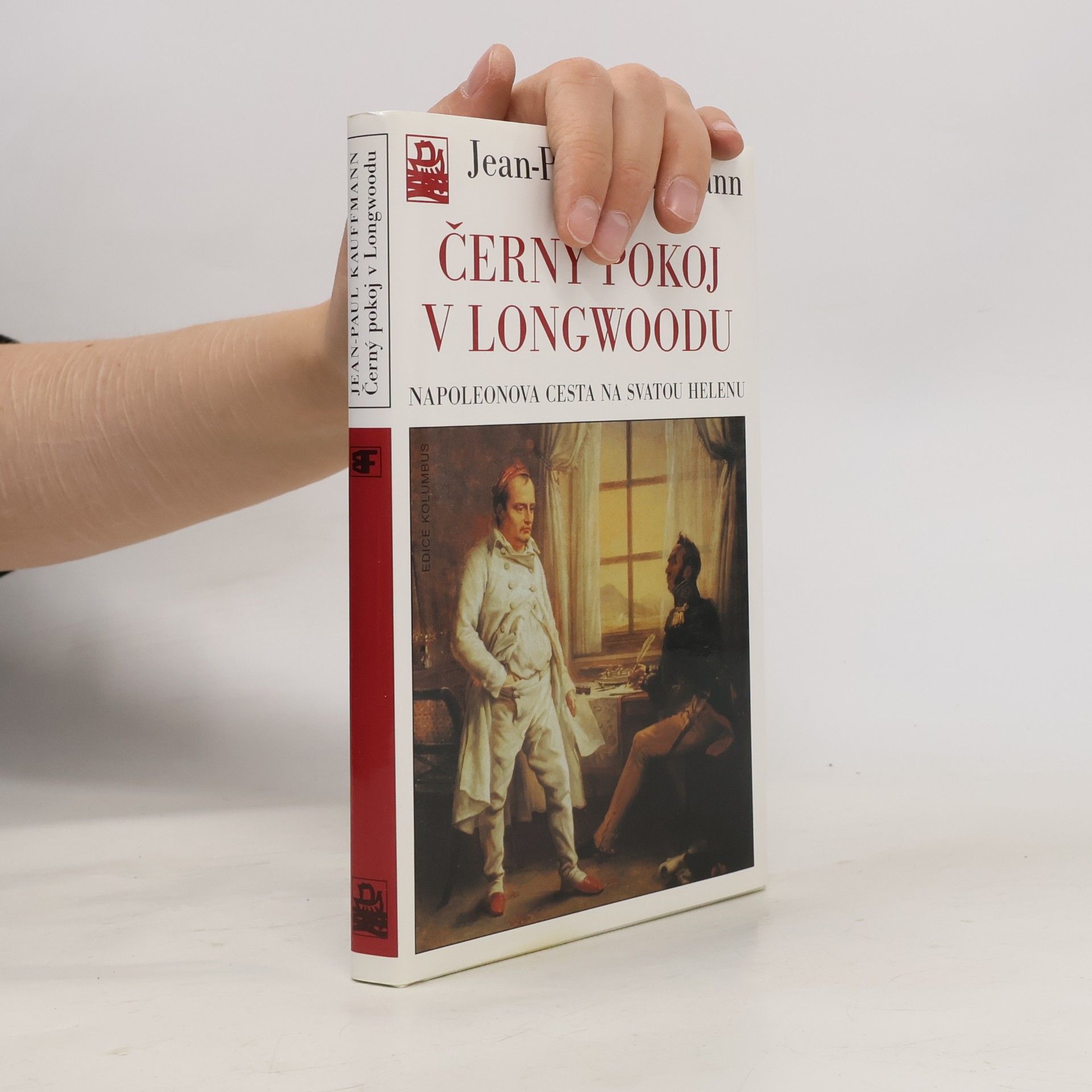Jean-Paul Kauffmann Černý pokoj v Longwoodu