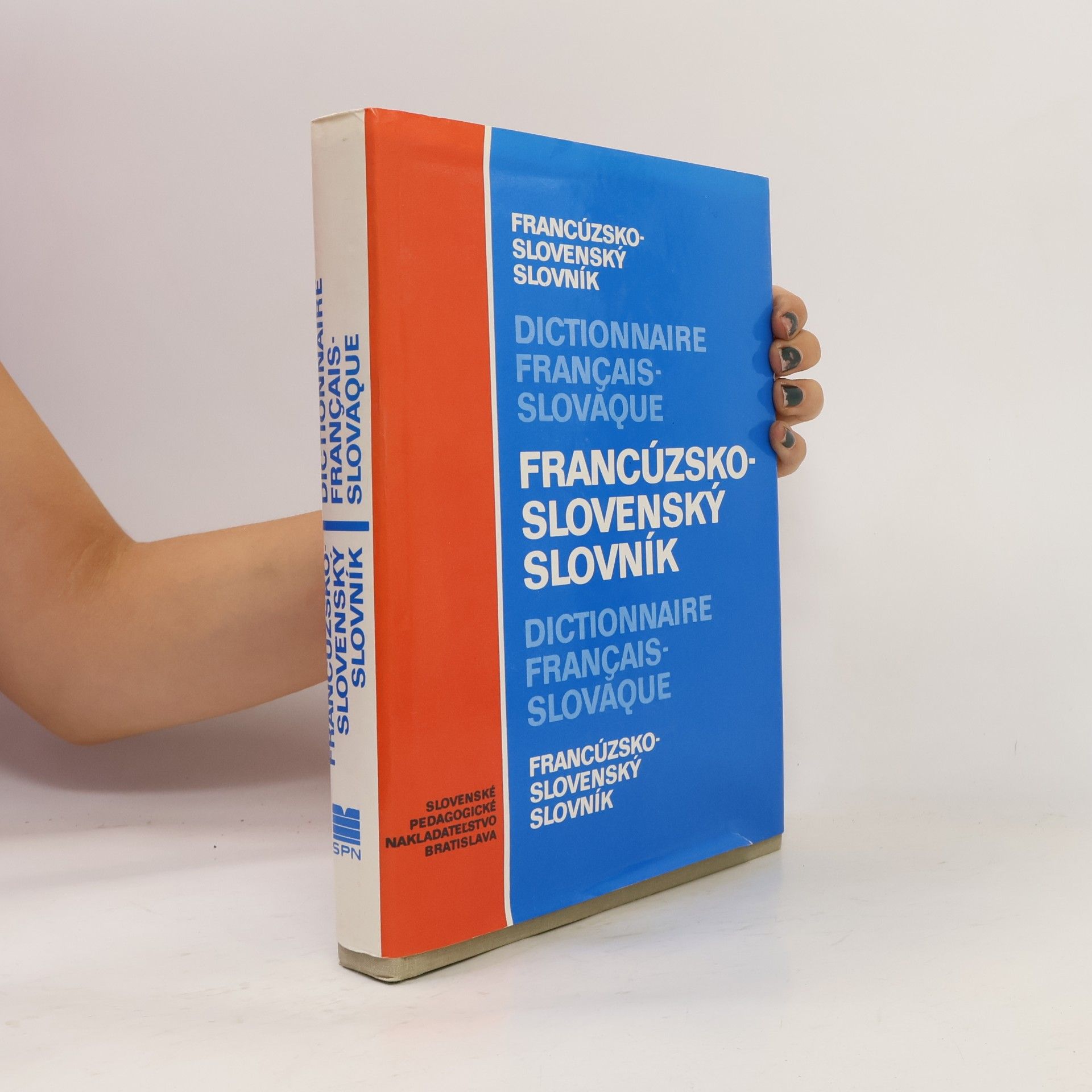Irena Liščáková Francúzsko-slovenský slovník = Dictinnaire français-slovaque