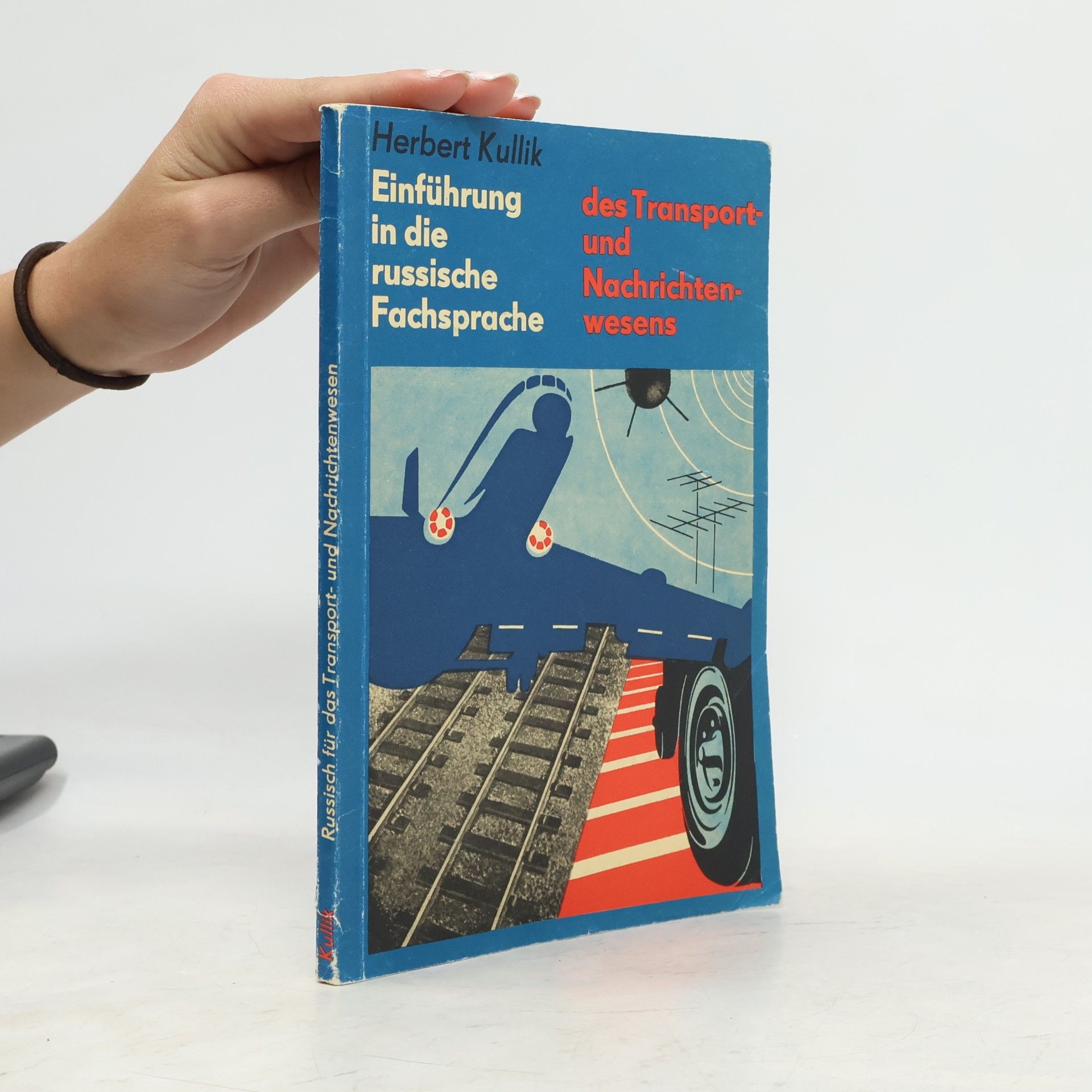 Herbert Kullik Russisch für das Transport- und Nachrichtenwesens