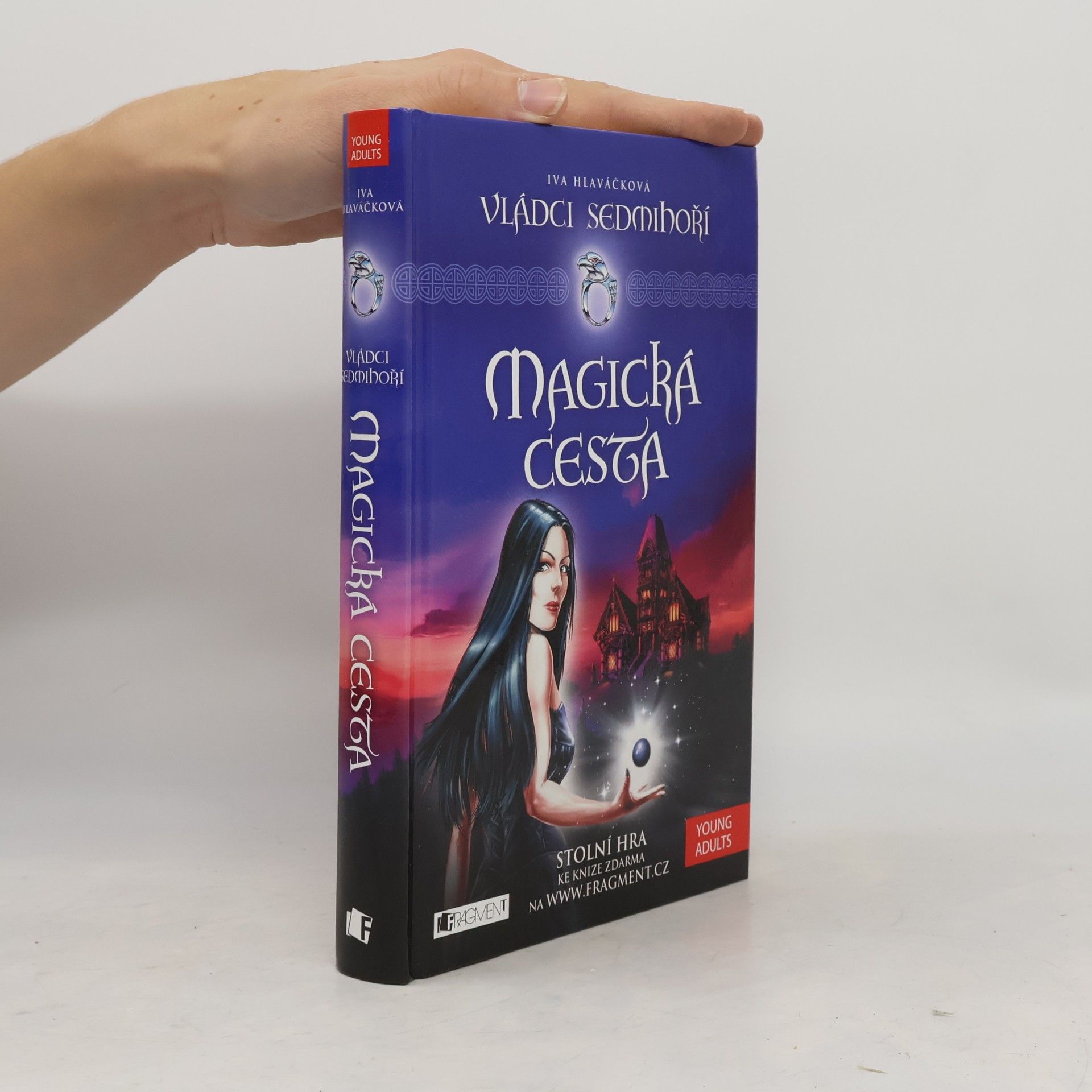 Iva Hlaváčková Vládci Sedmihoří. Magická cesta