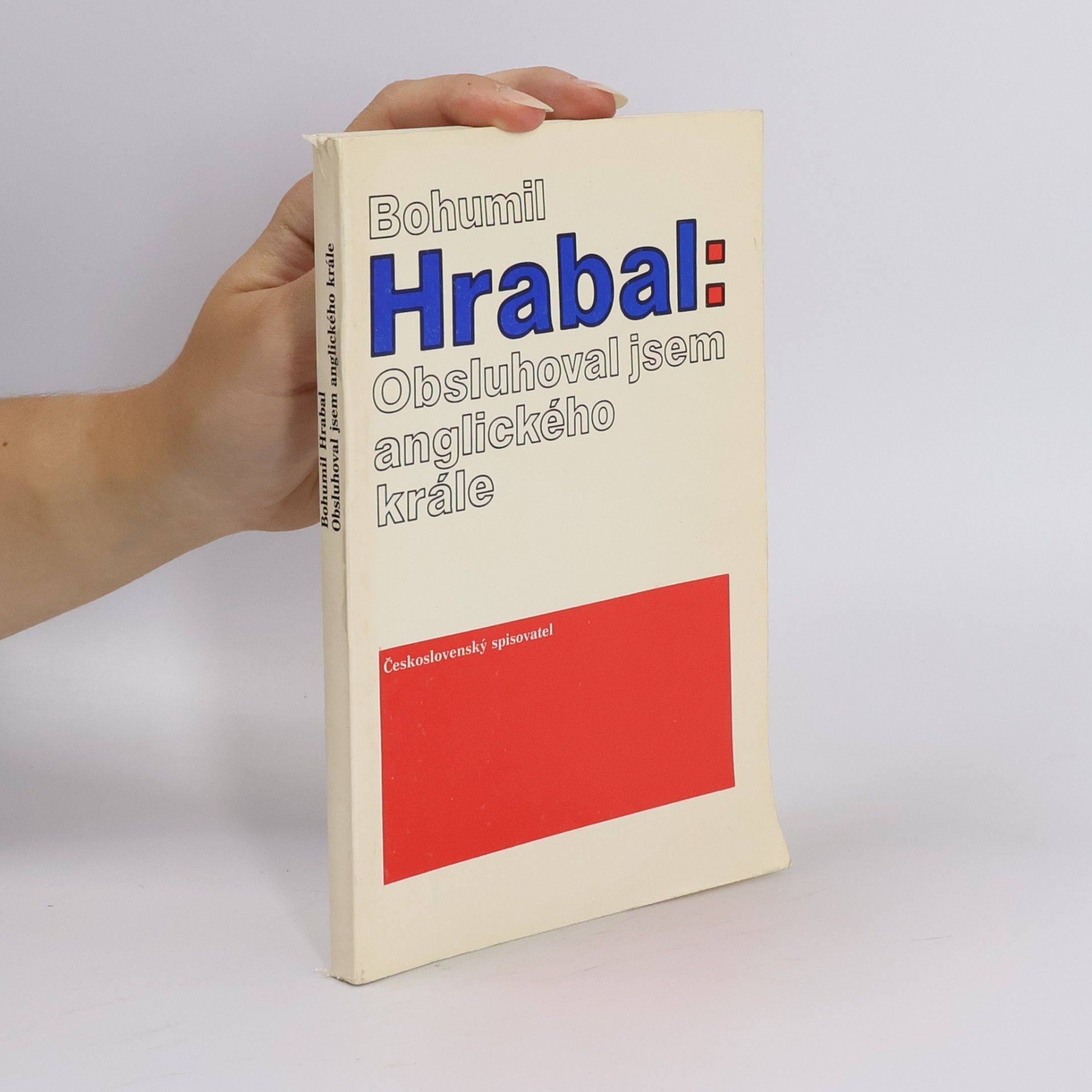 Bohumil Hrabal Obsluhoval jsem anglického krále