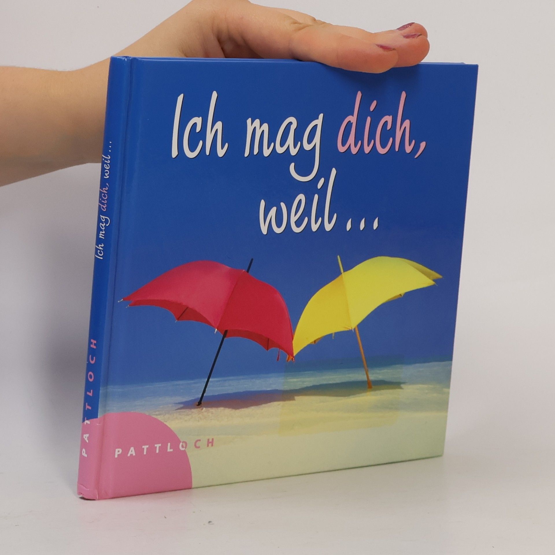 Ich mag dich, weil ...