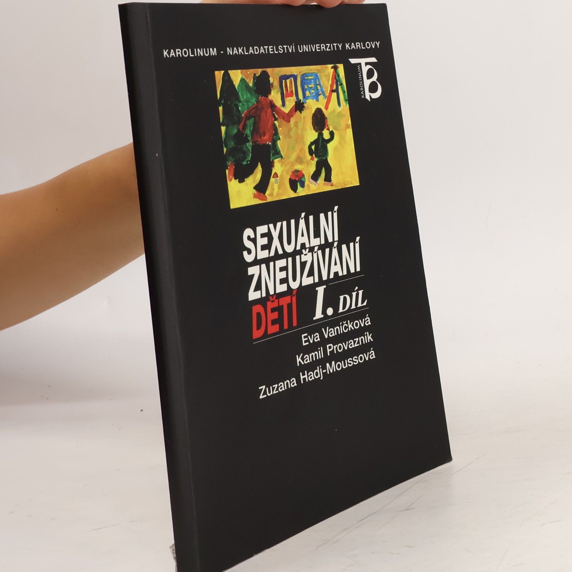 Sexuální zneužívání dětí. Díl 1