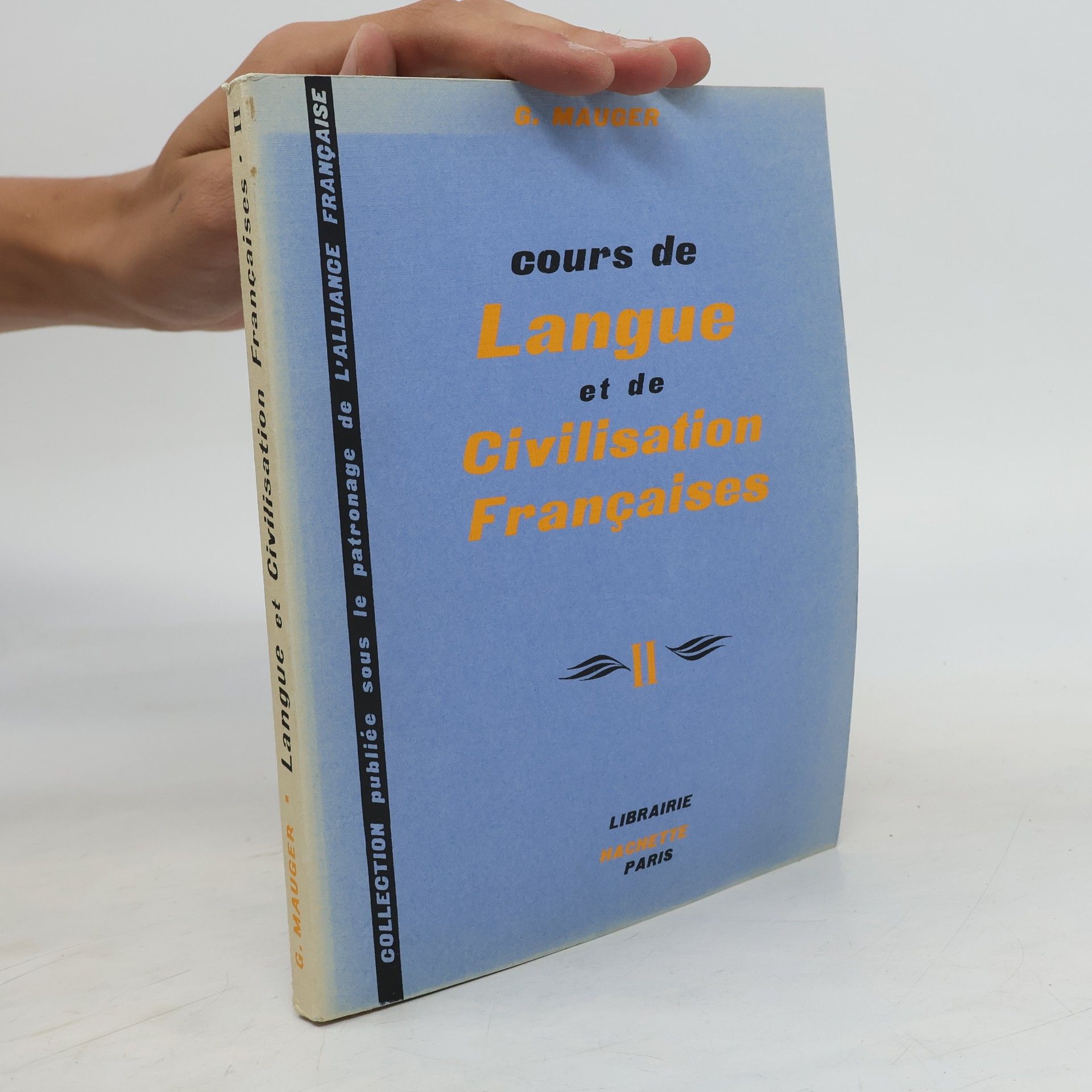G. Mauger Cours de Langue et de Civilisation Françaises II