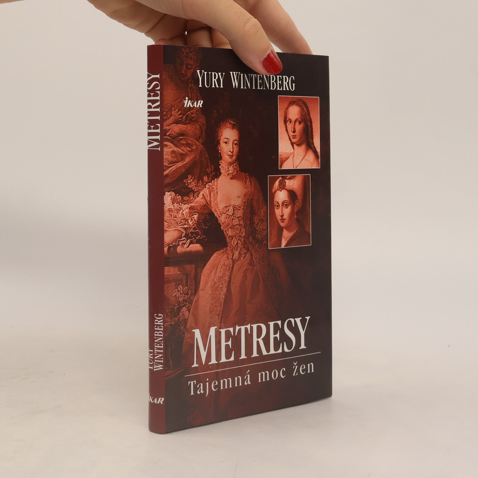 Yury Winterberg Metresy: Tajemná moc žen
