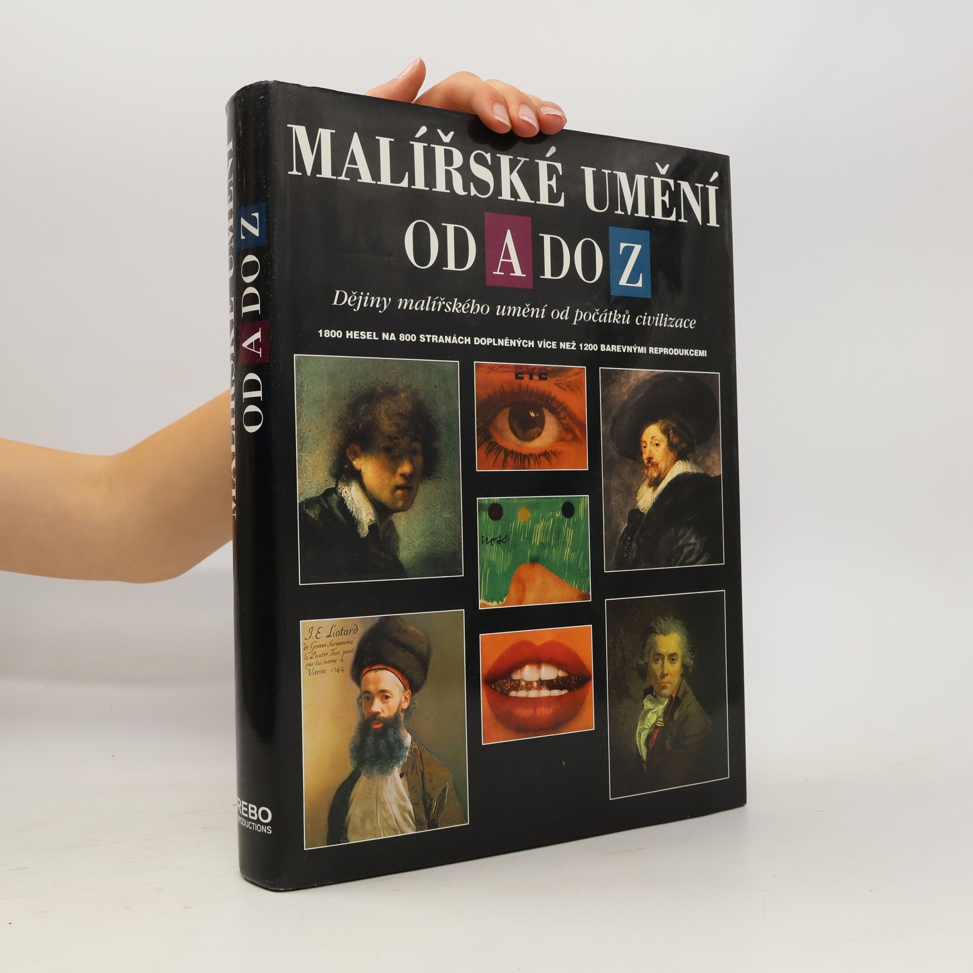 Naďa Benešová Malířské umění od A do Z. Dějiny malířského umění od počátků civilizace