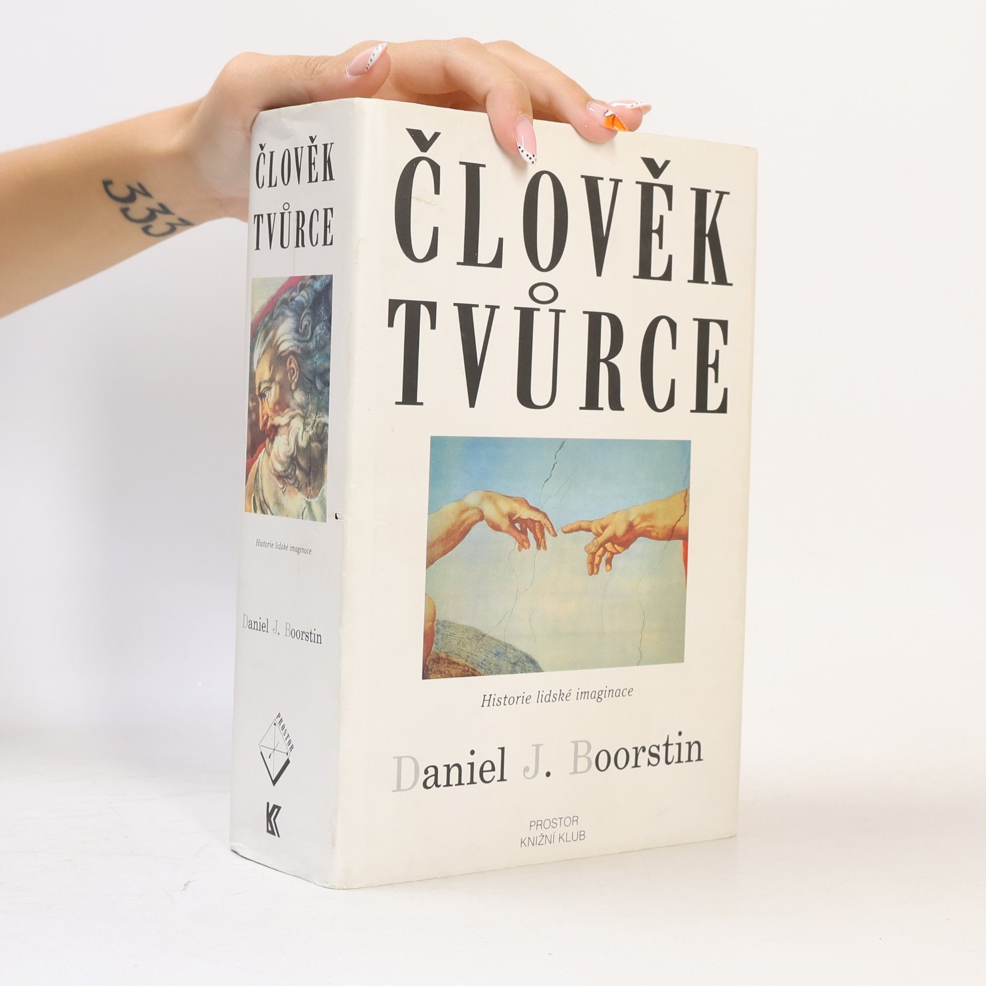 Daniel J. Boorstin Člověk tvůrce: Historie lidské imaginace