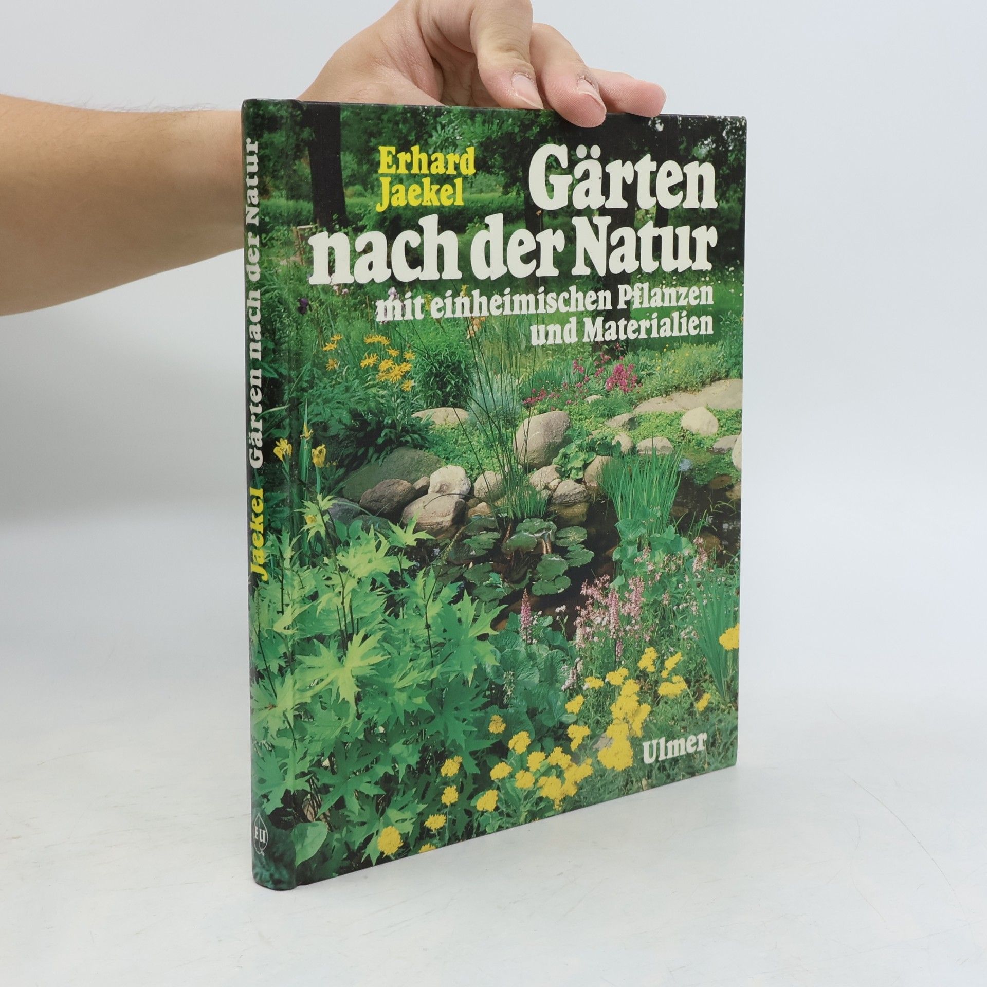 Erhard Jaekel Gärten nach der Natur