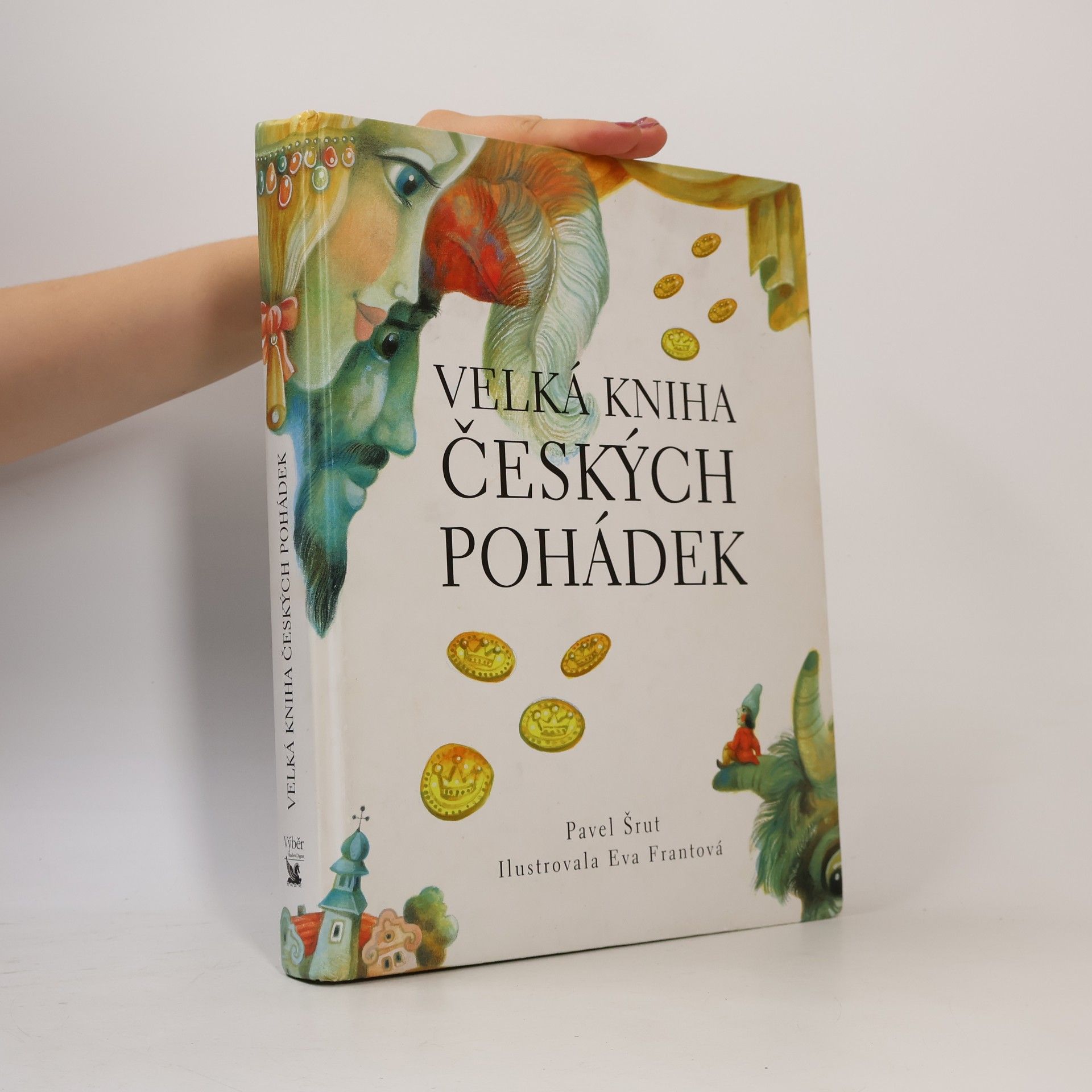 Pavel Šrut Velká kniha českých pohádek
