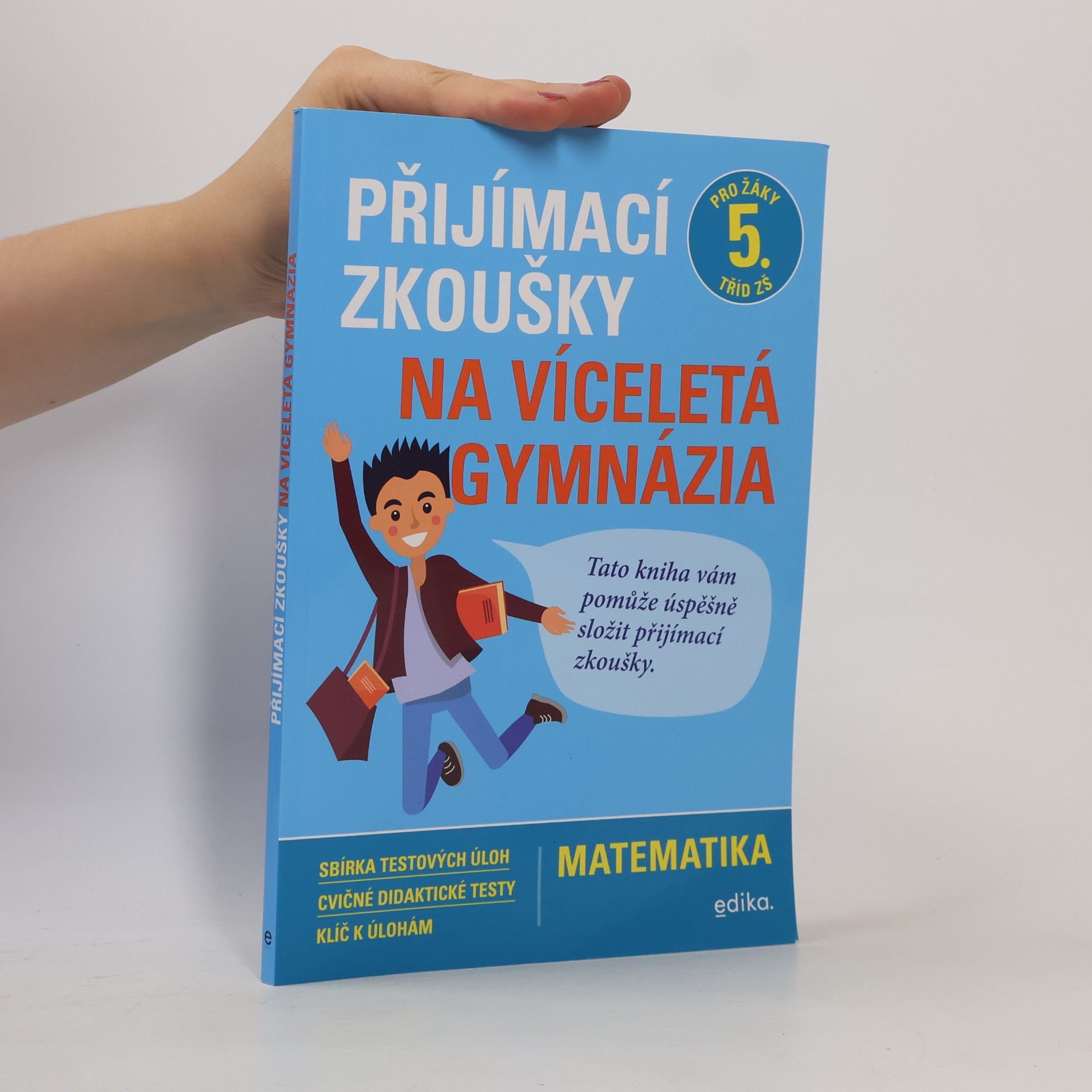 Stanislav Sedláček Přijímací zkoušky na víceletá gymnázia. Matematika