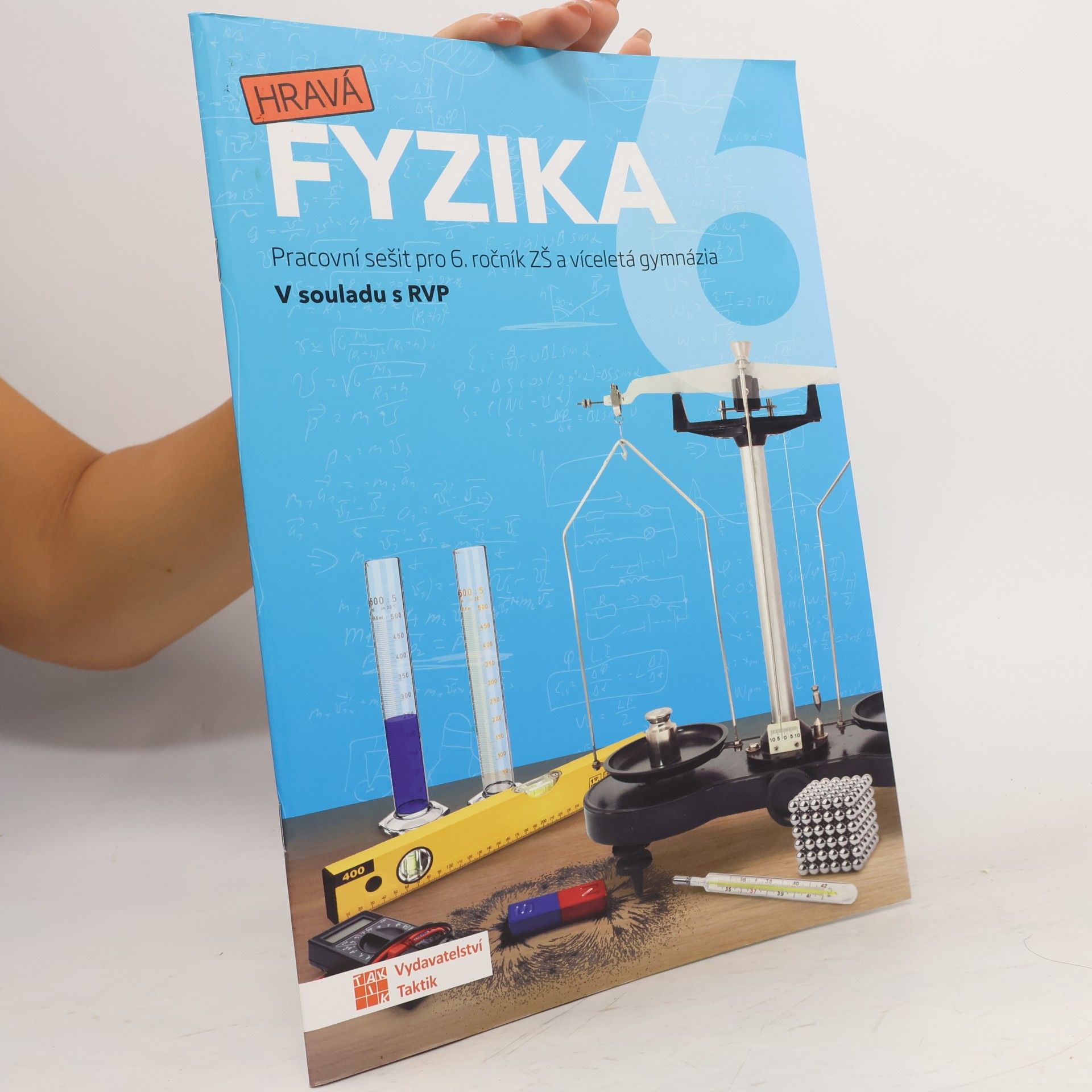 Pavla Enevová Hravá fyzika 6: Pracovní sešit pro 6. ročník ZŠ a víceletá gymnázia