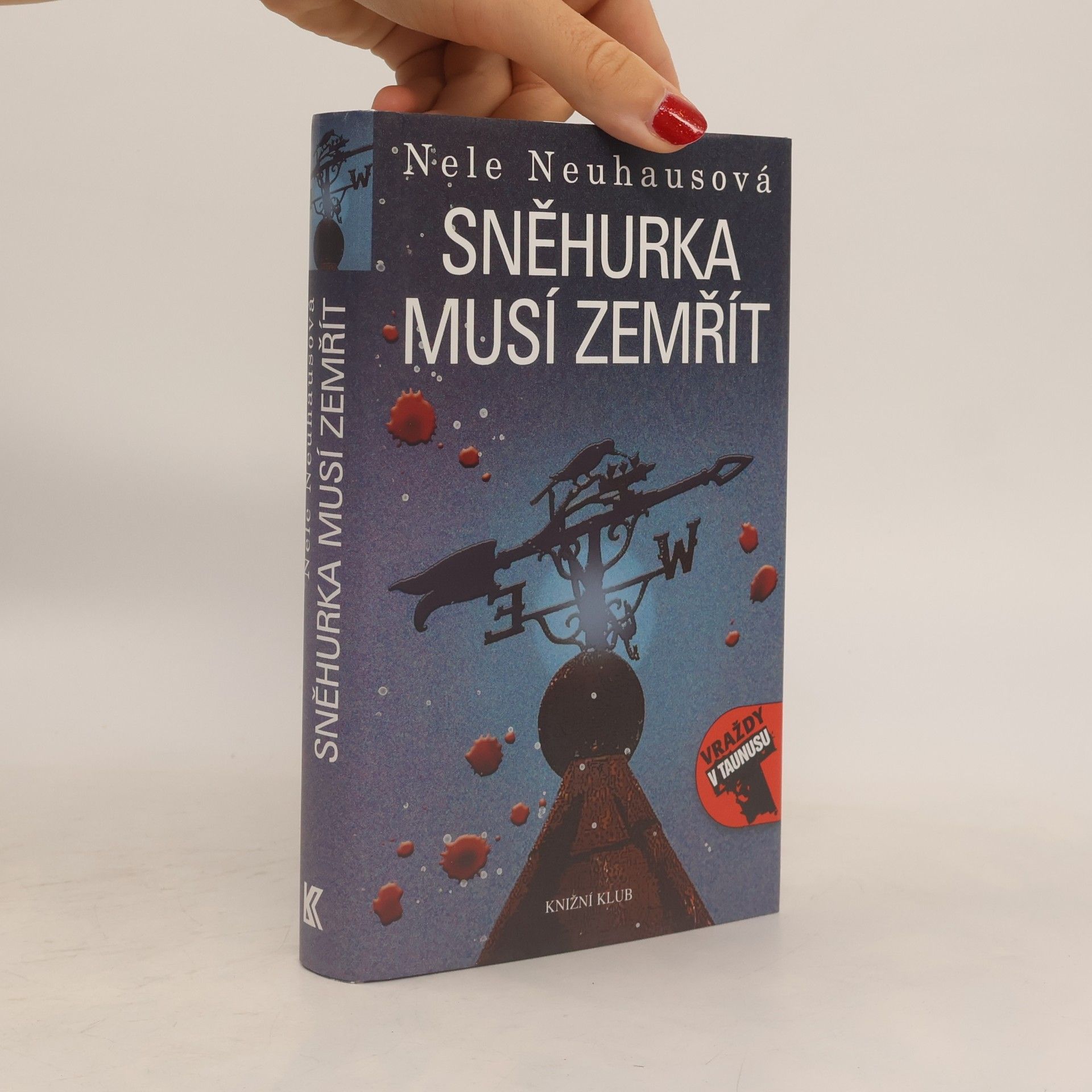 Nele Neuhaus Sněhurka musí zemřít