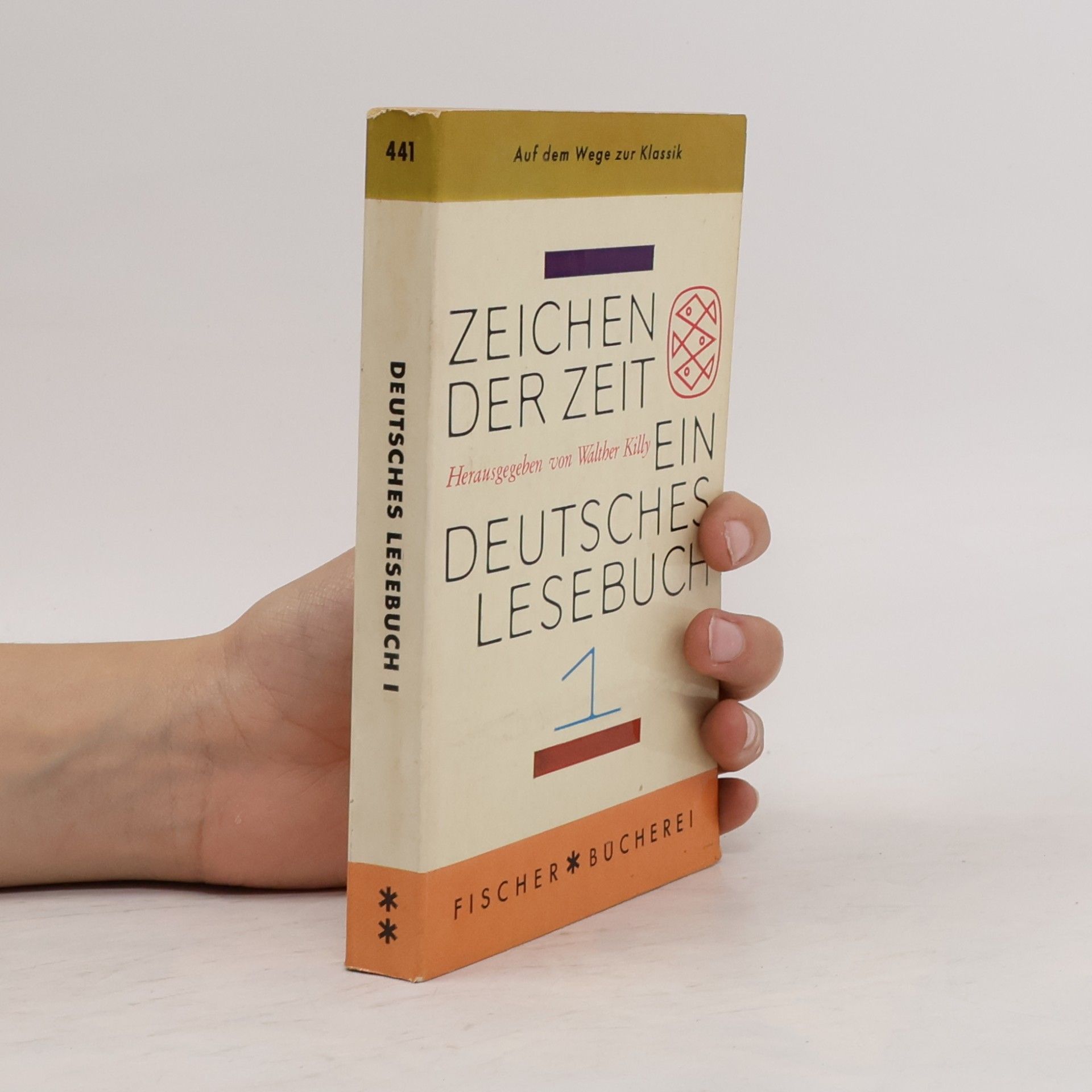 Walther Killy Zeichen der Zeit. Ein deutsches Lesebuch 1