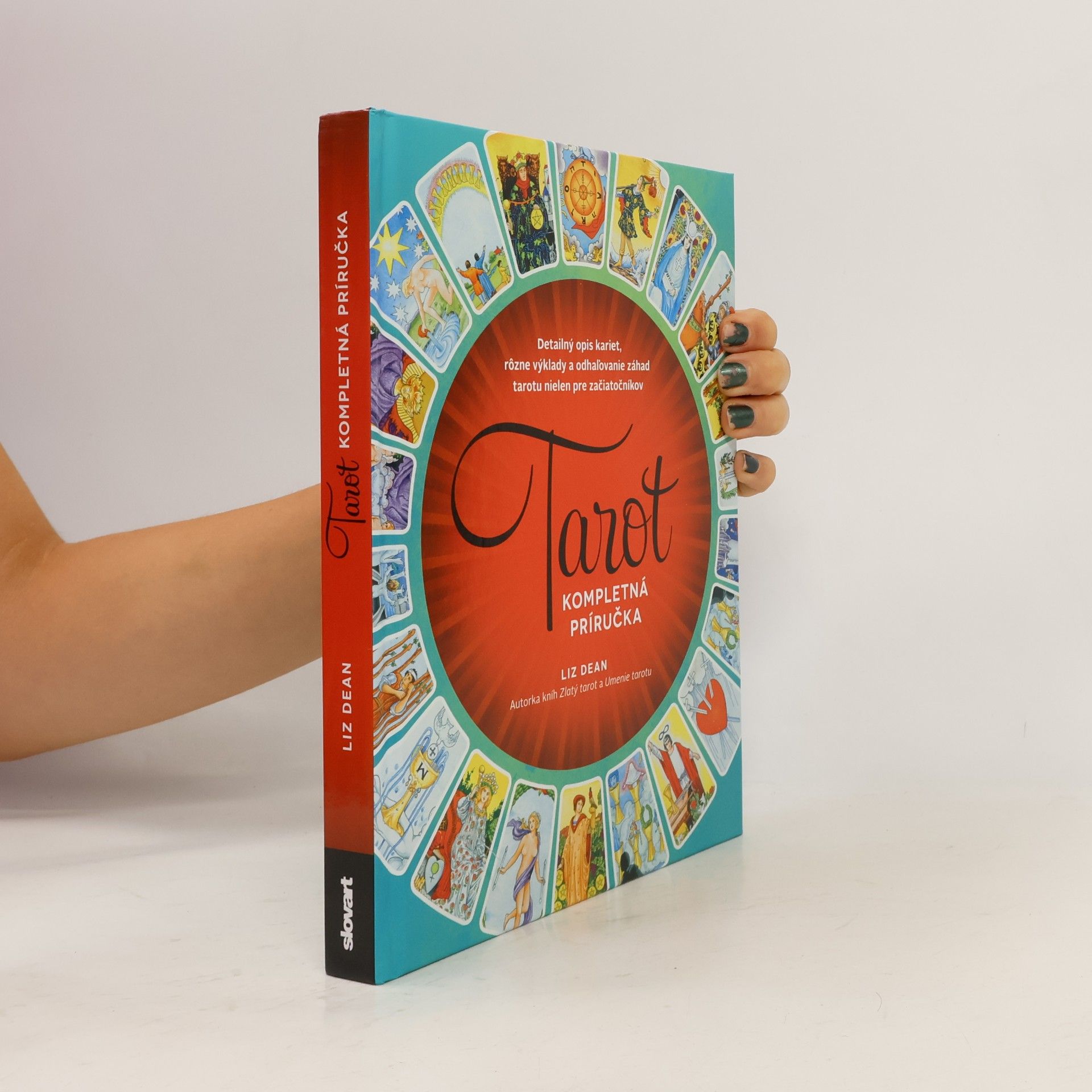Liz Dean Tarot. Kompletná príručka