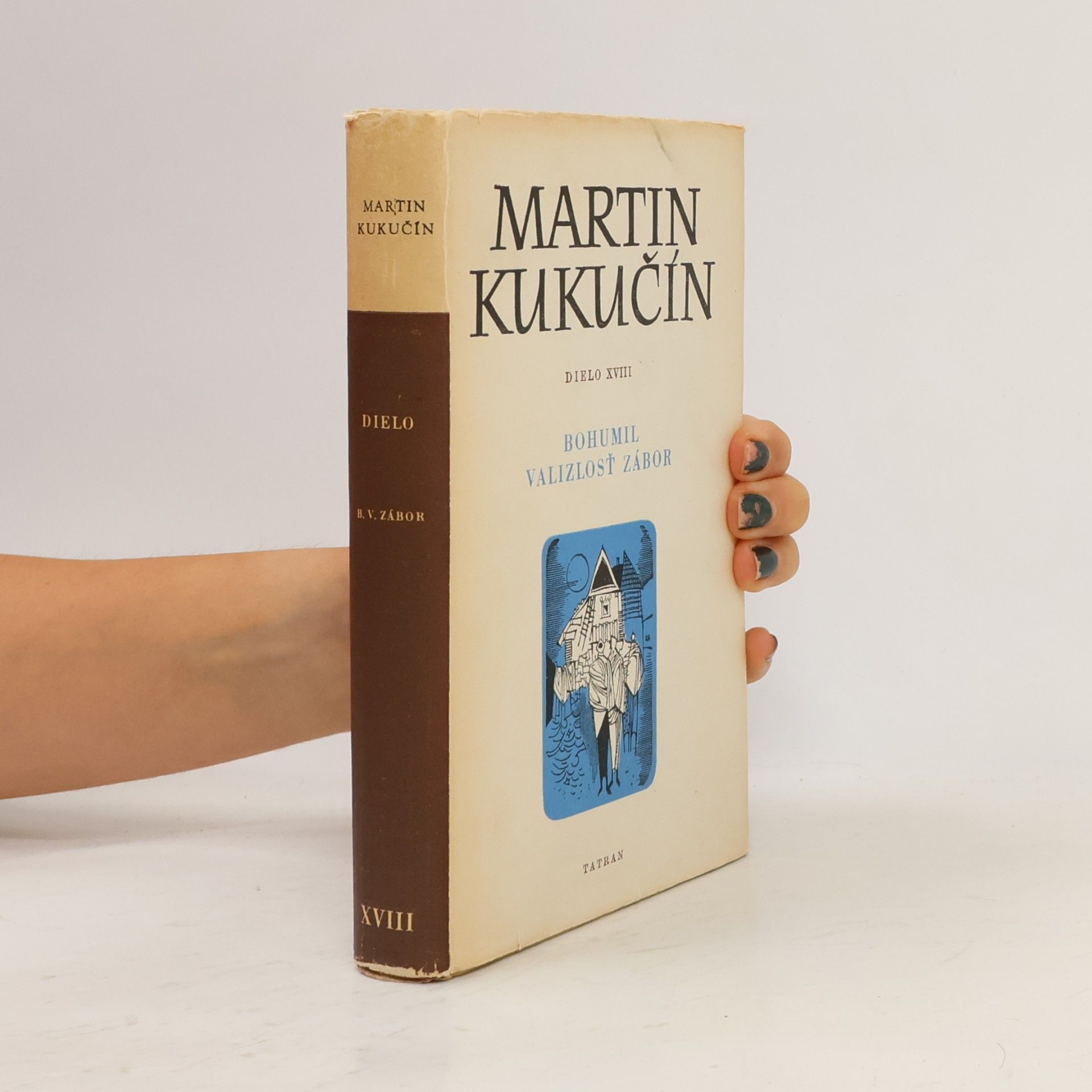 Martin Kukučín Dielo XVIII. Bohumil valizlosť zábor III