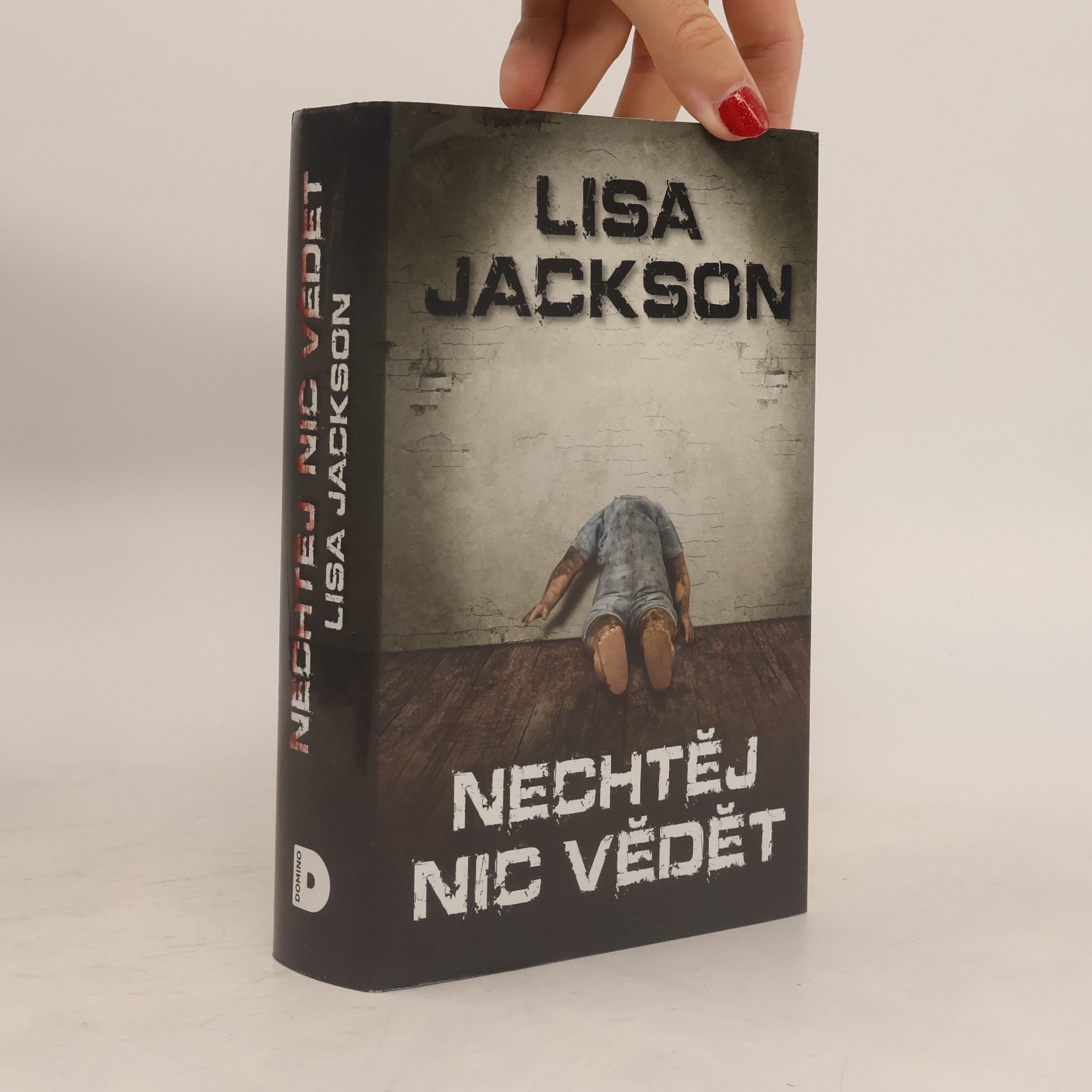 Lisa Jackson Nechtěj nic vědět