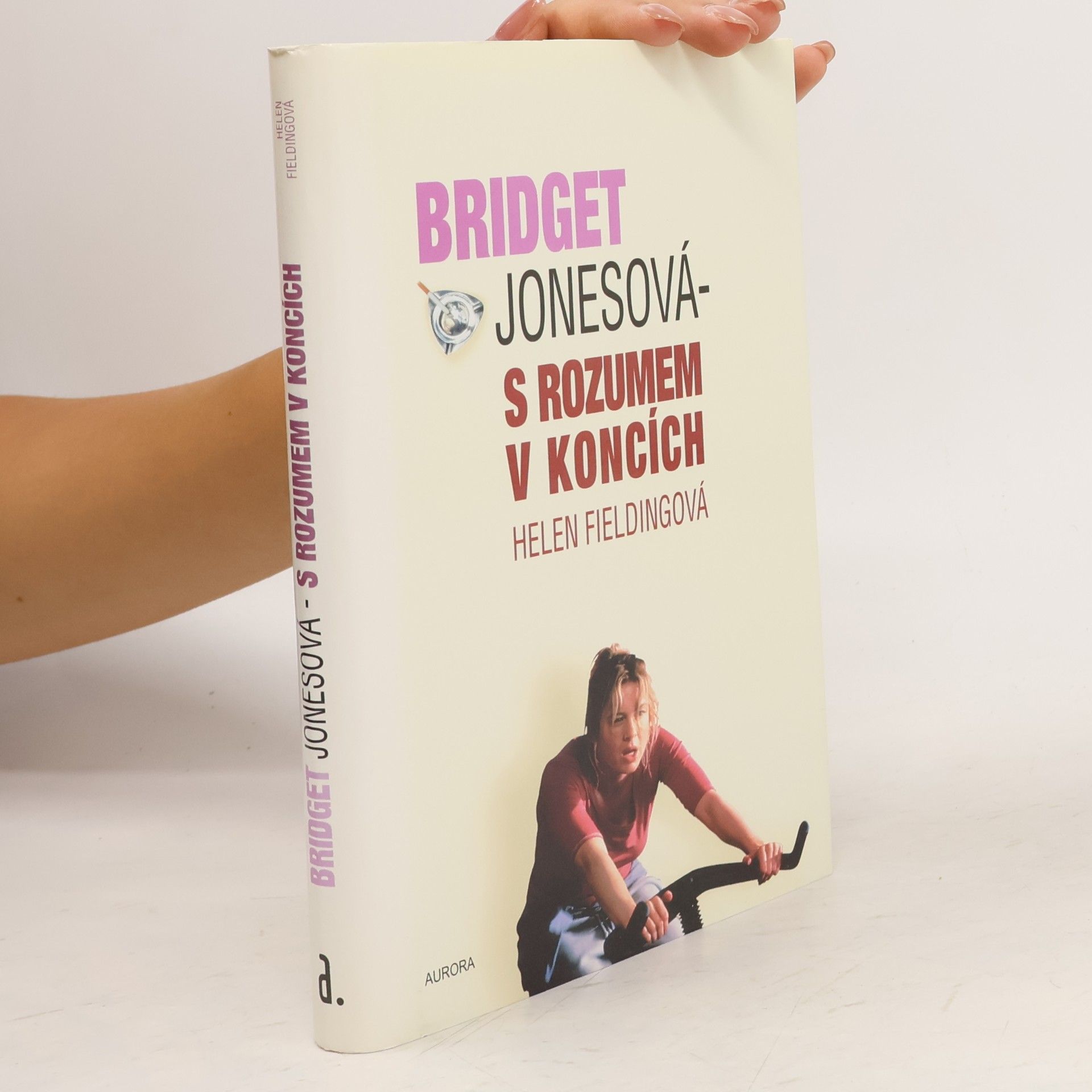 Helen Fielding Bridget Jonesová. S rozumem v koncích