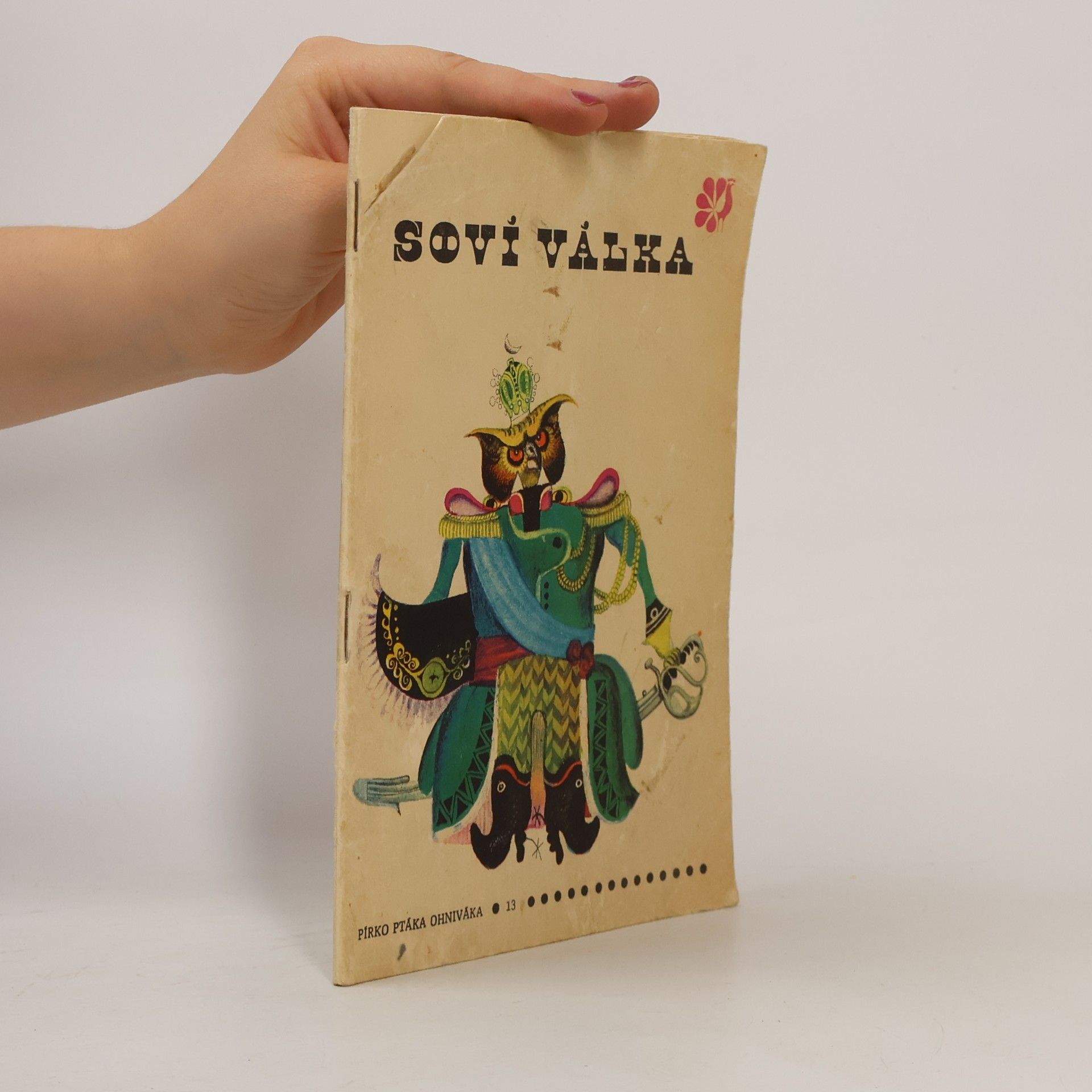 Various authors Pírko ptáka ohniváka. Soví válka