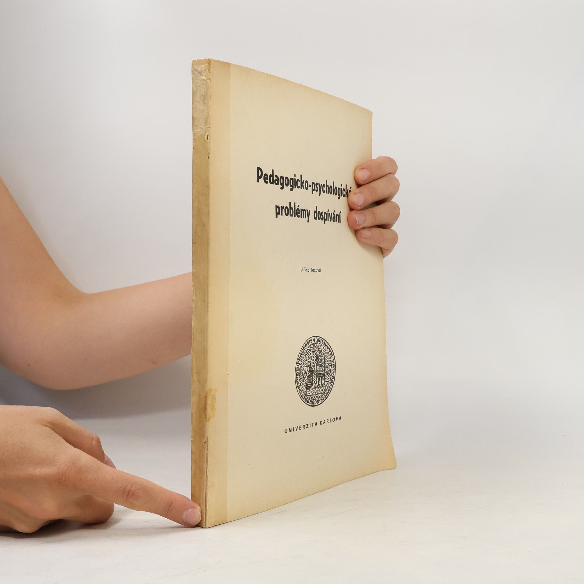Jiřina Taxová Pedagogicko-psychologické problémy dospívání