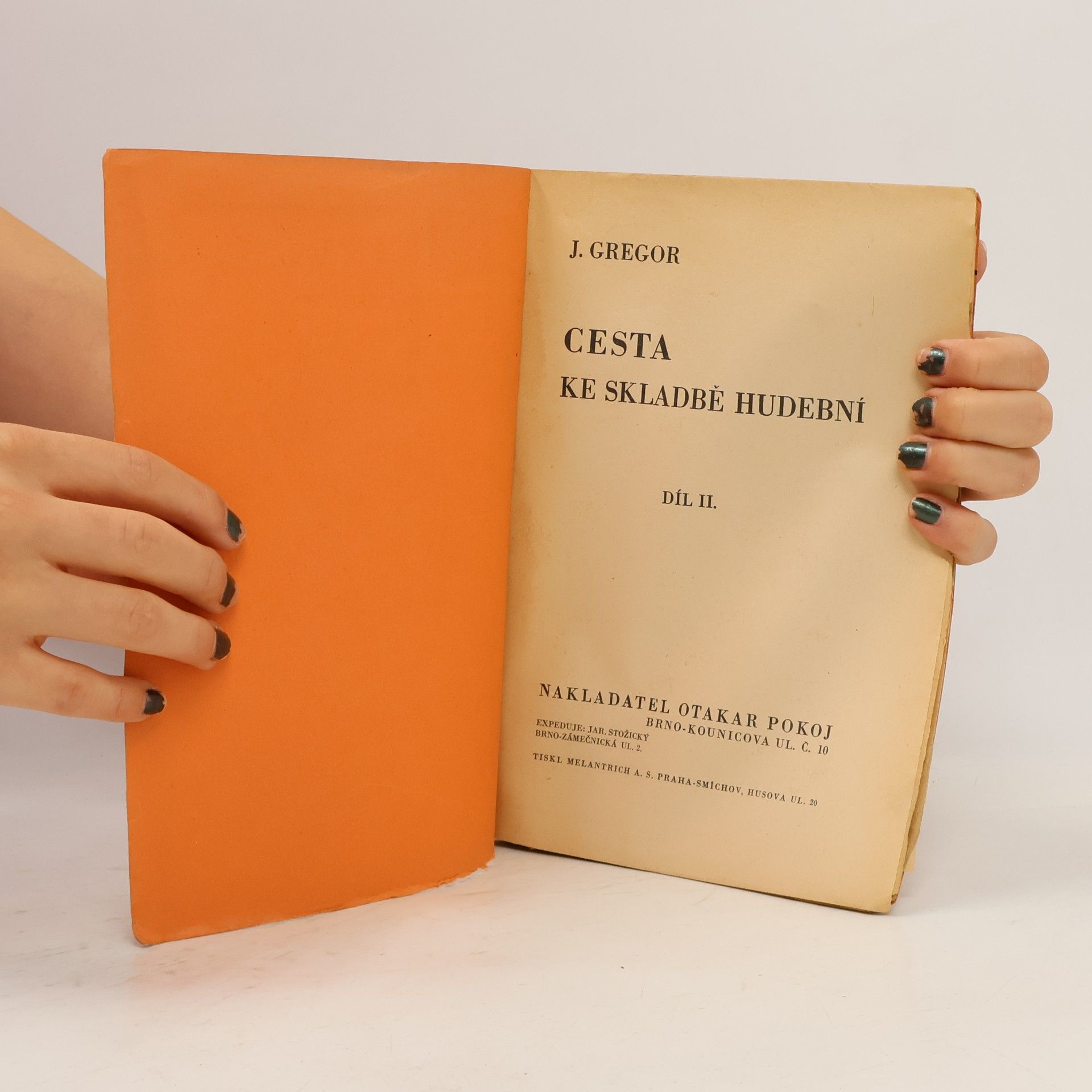 Josef Gregor Cesta ke skladbě hudební. Díl II., část I.