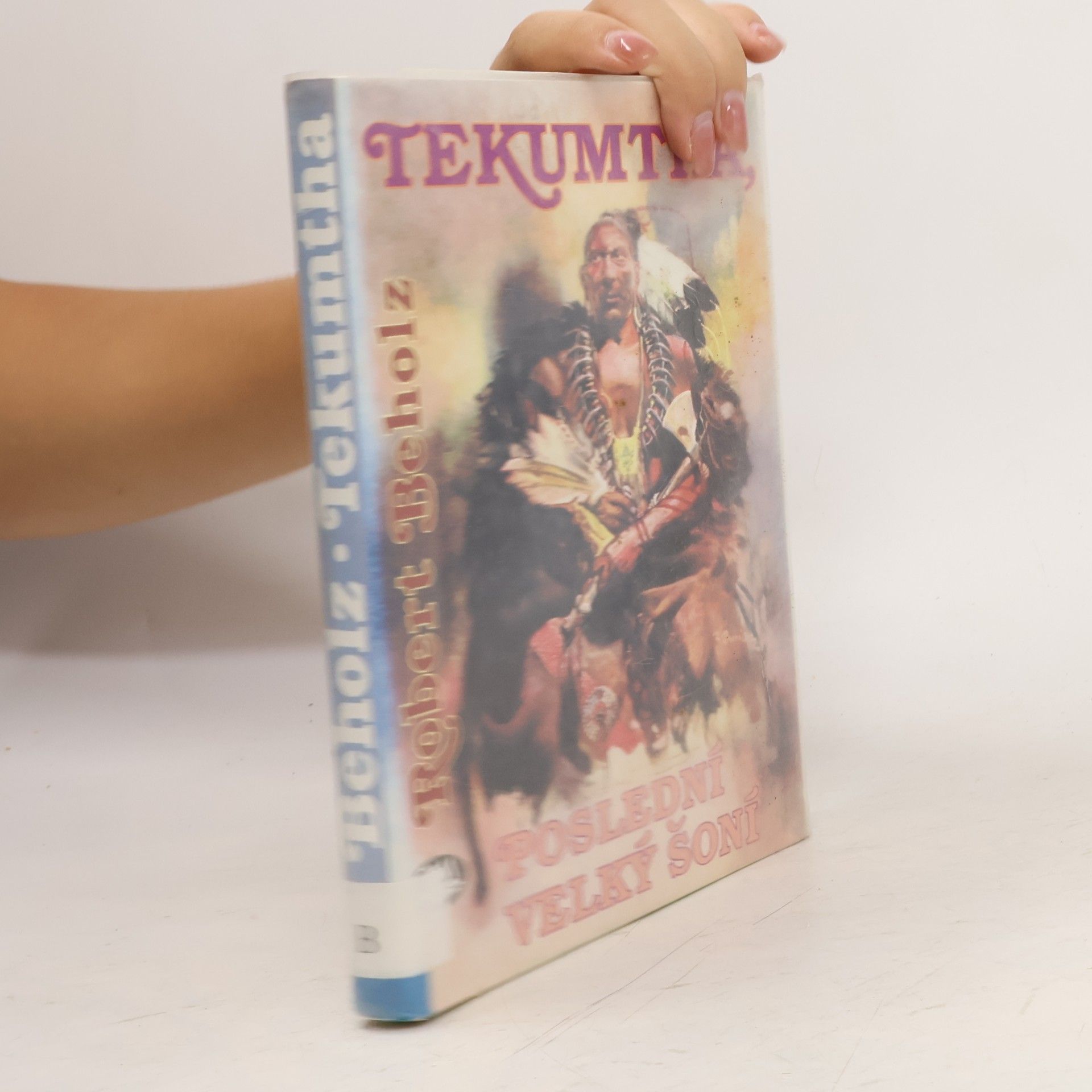 Robert Beholz Tekumtha, poslední velký Šoní