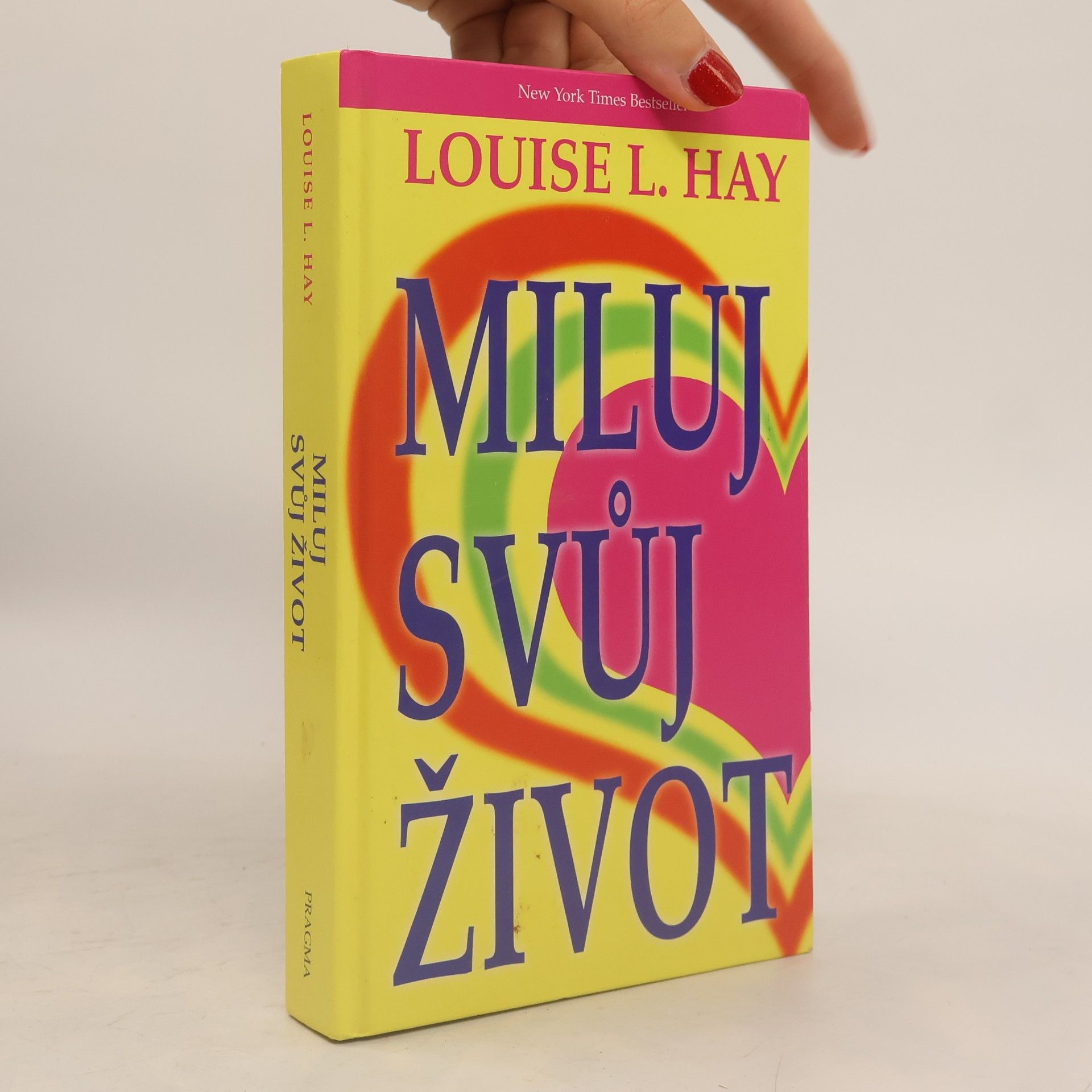 Lousie L. Hay Miluj svůj život