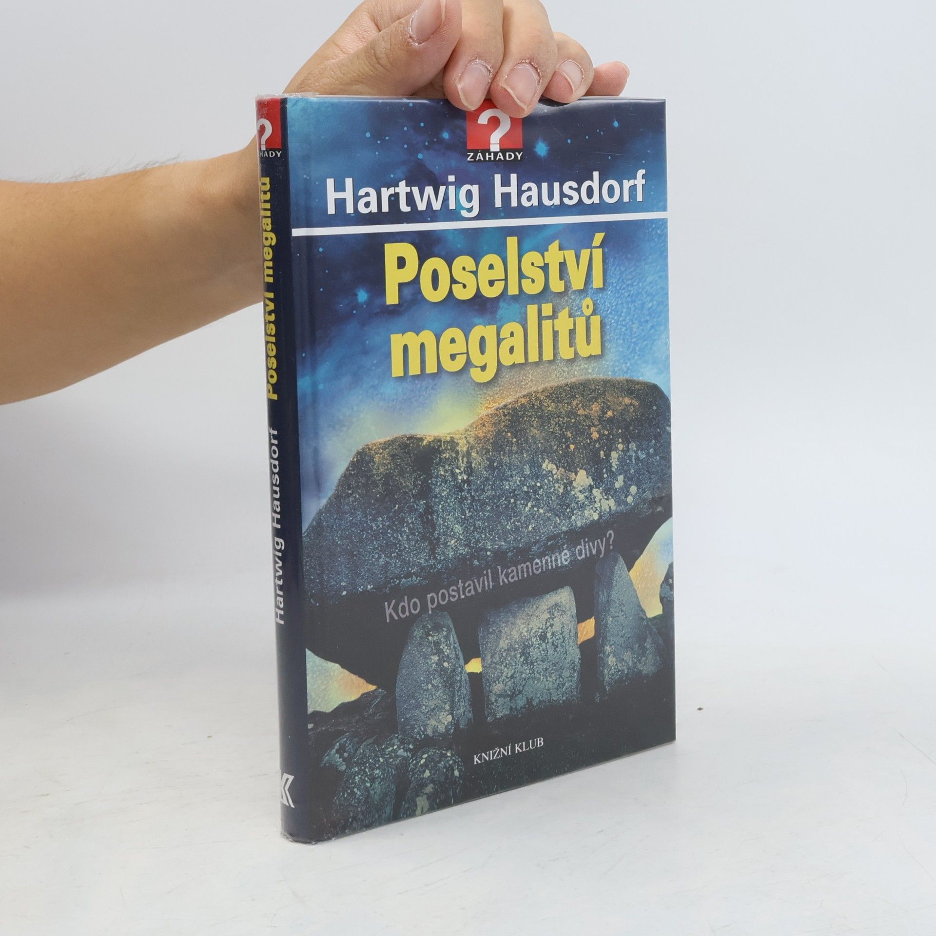 Hartwig Hausdorf Poselství megalitů