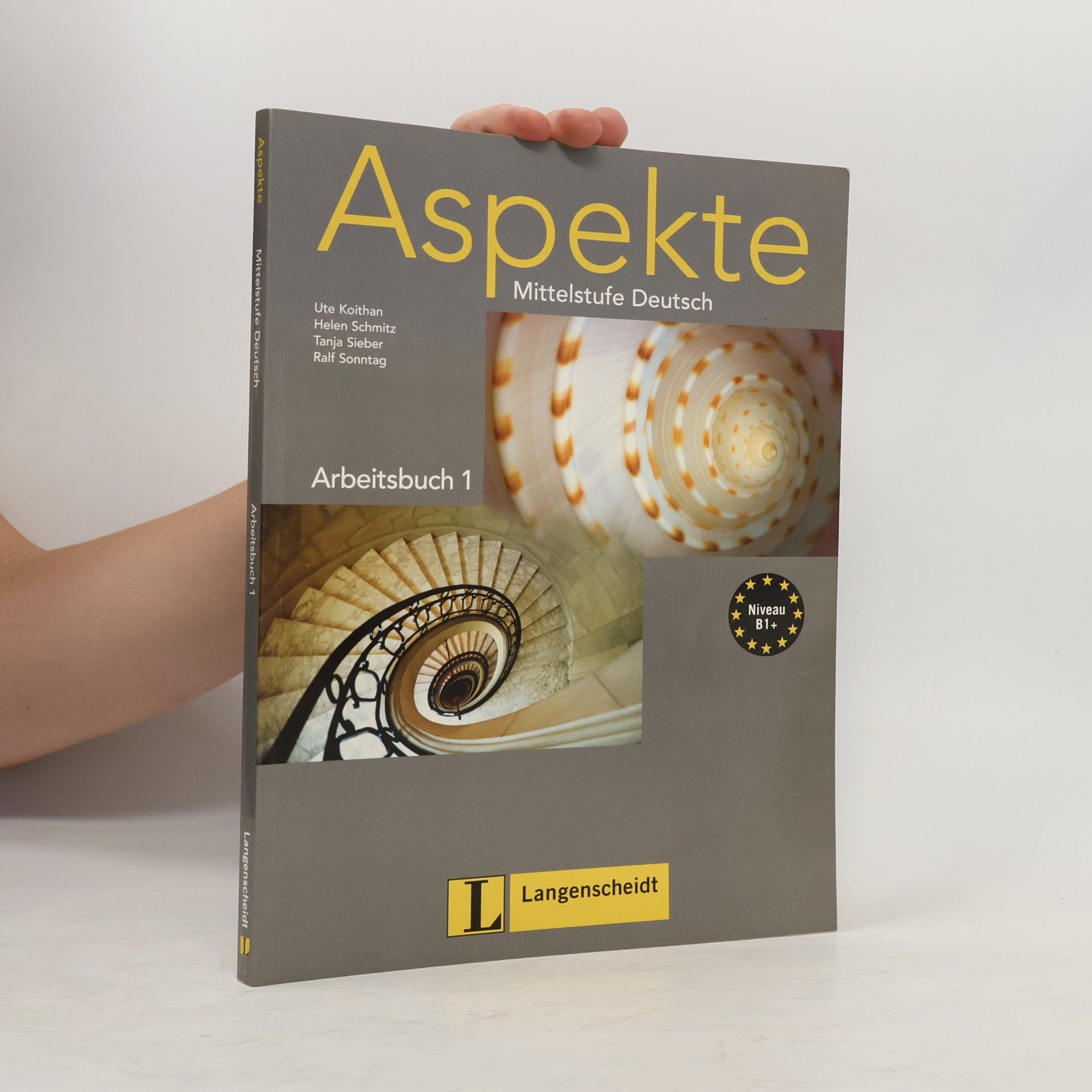 Ute Koithan Aspekte : Mittelstufe Deutsch : Niveau B1+. Arbeitsbuch 1