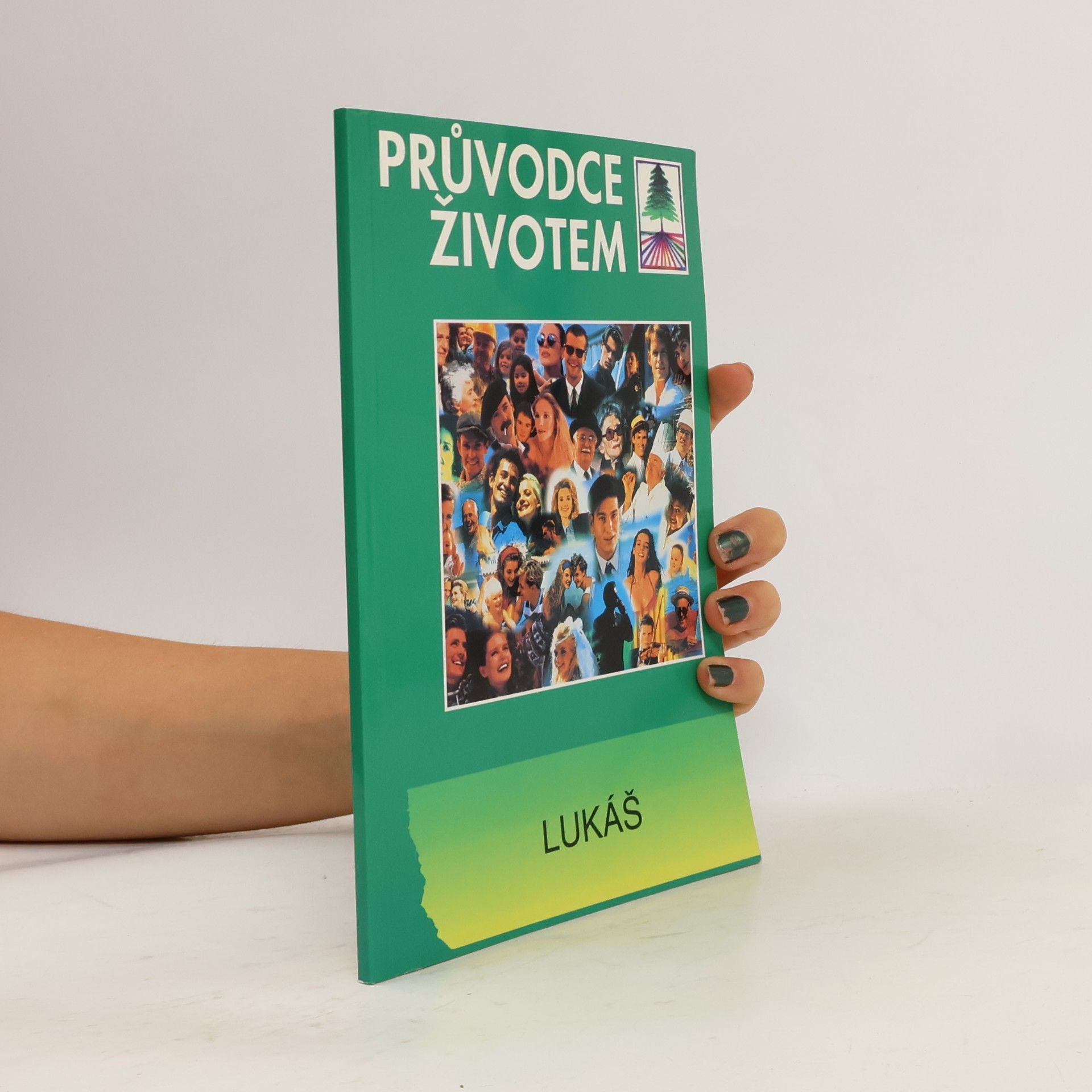 Autorenkollektiv Průvodce životem : Lukáš