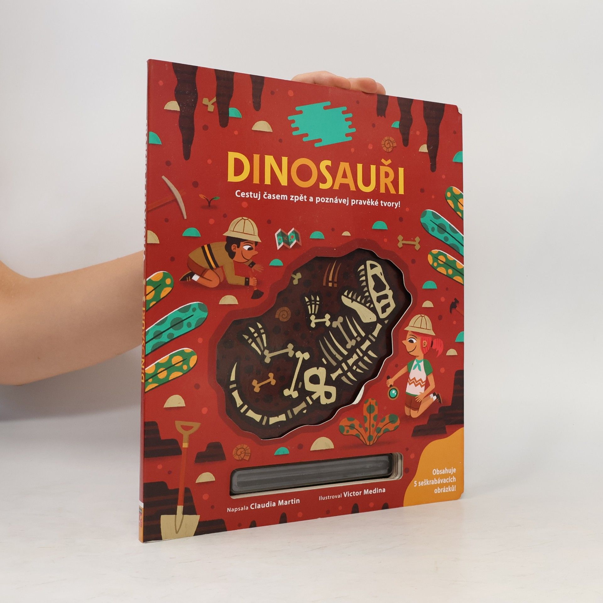 Claudia Martin-Hastreiter Vykopávej a objevuj: Dinosauři