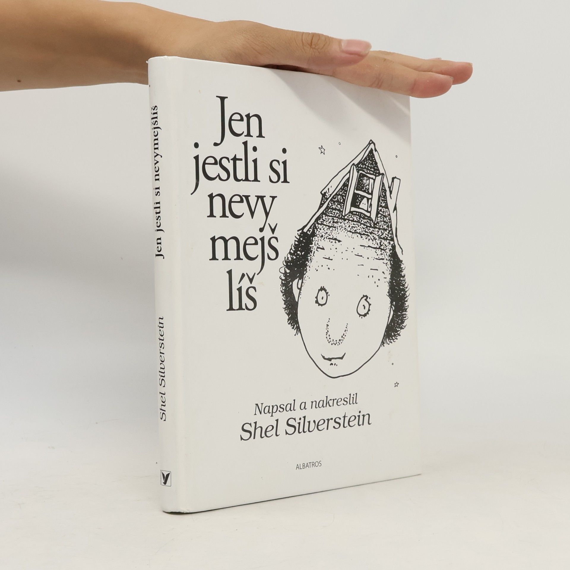 Shel Silverstein Jen jestli si nevymejšlíš