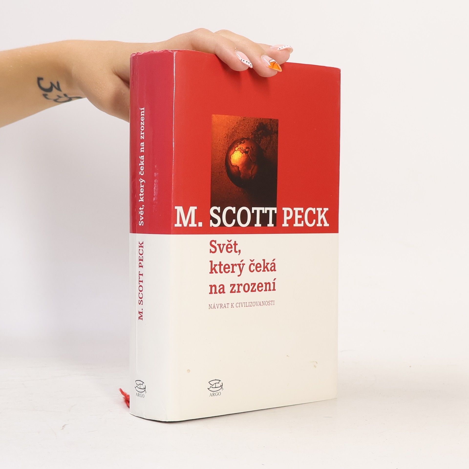 M. Scott Peck Svět, který čeká na zrození : návrat k civilizovanosti
